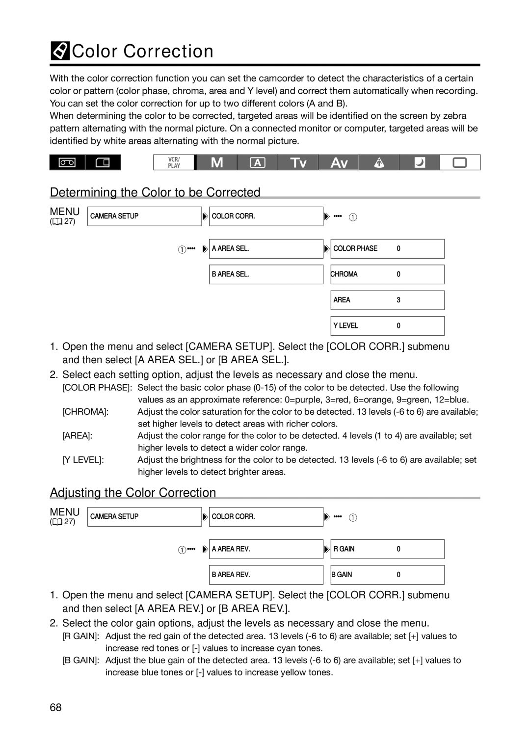 Canon XH A1S, XH G1S instruction manual Determining the Color to be Corrected, Adjusting the Color Correction 