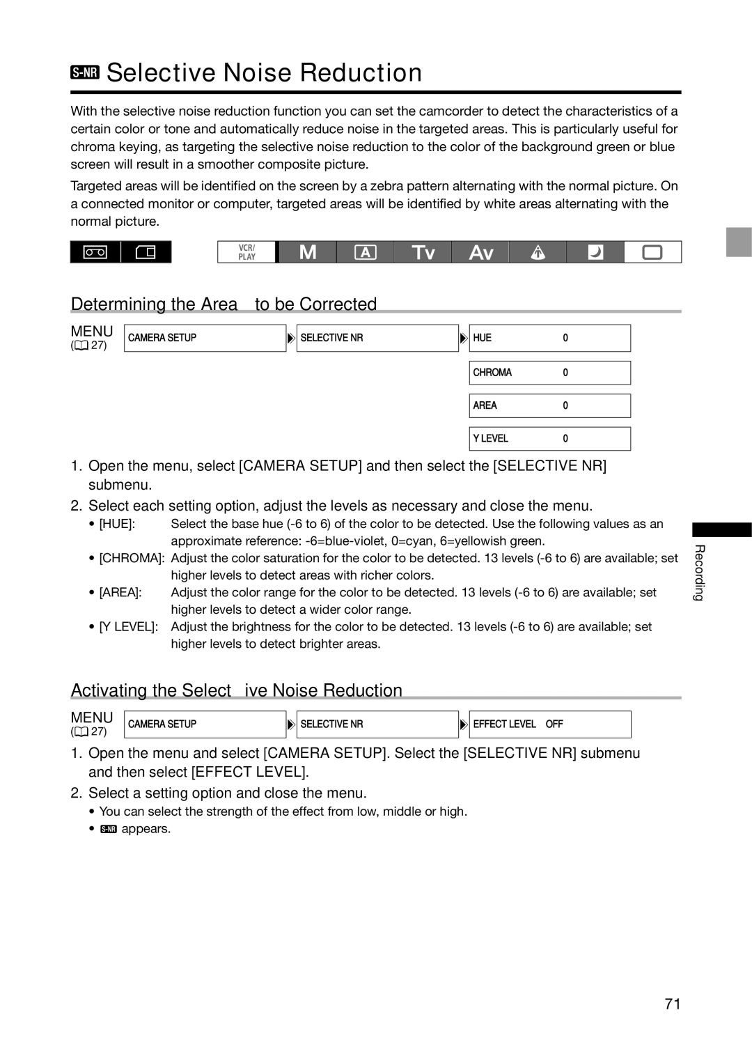 Canon XH G1S, XH A1S instruction manual Determining the Area to be Corrected, Activating the Selective Noise Reduction 