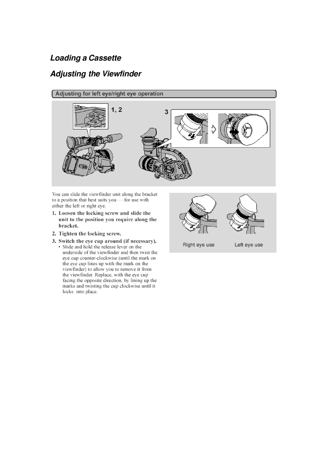 Canon XL 1 manual Loading a Cassette Adjusting the Viewfinder 