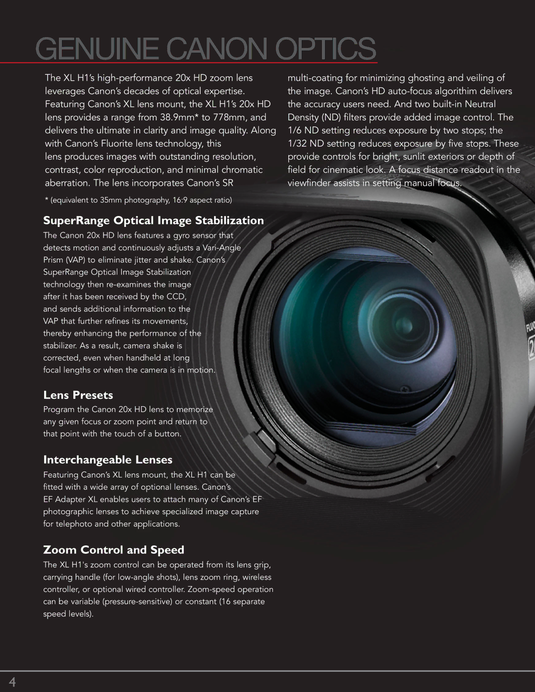 Canon XL H1 manual Genuine Canon Optics, SuperRange Optical Image Stabilization, Lens Presets, Interchangeable Lenses 