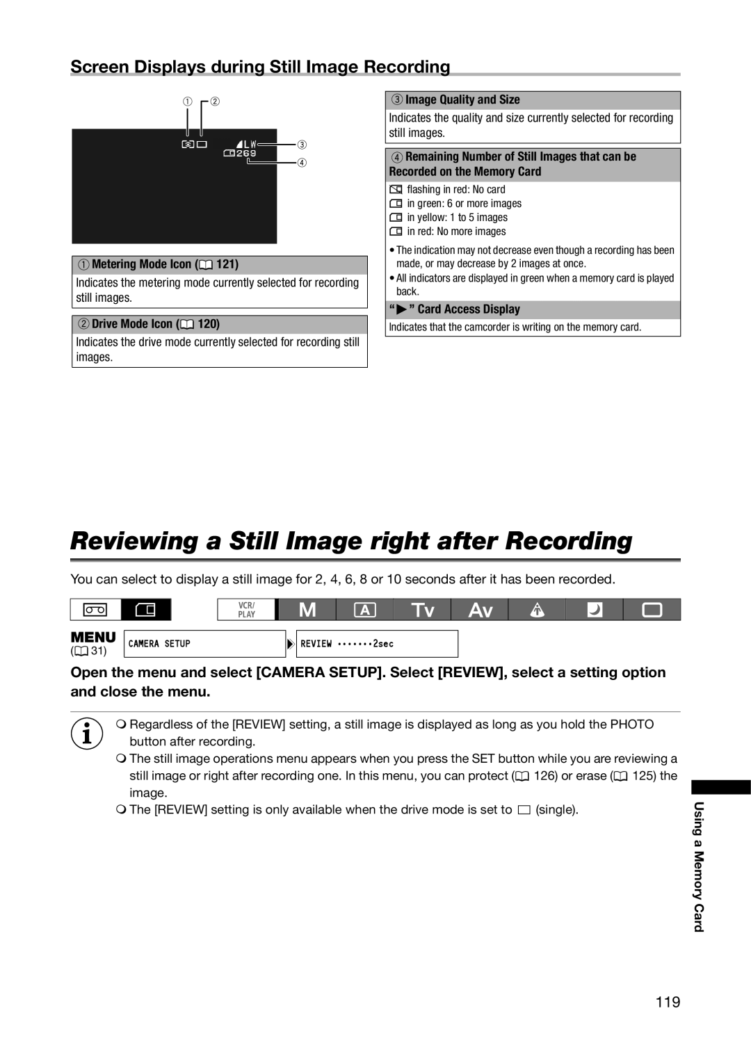 Canon XL H1A, XL H1S Reviewing a Still Image right after Recording, Screen Displays during Still Image Recording, 119 