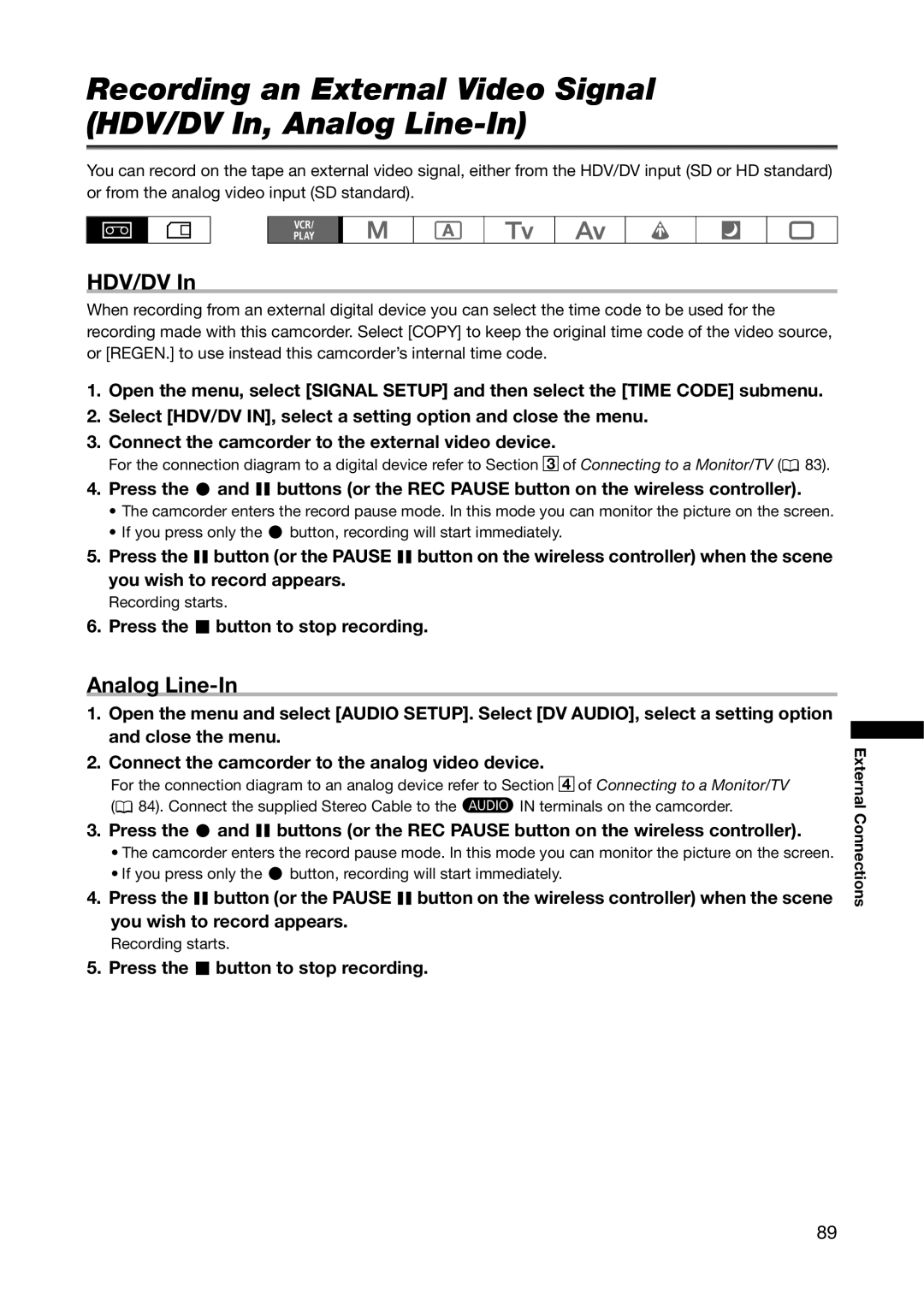 Canon XL H1A, XL H1S instruction manual Hdv/Dv, Analog Line-In, Press the button to stop recording 