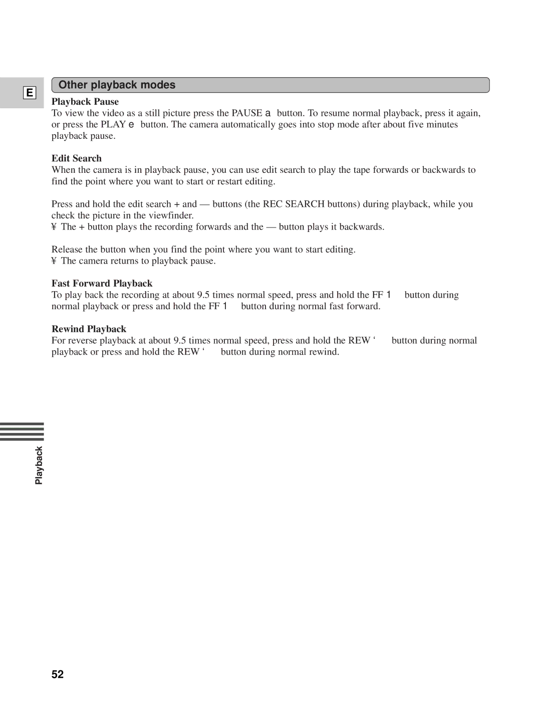 Canon XL1 instruction manual Other playback modes, Playback Pause, Edit Search, Fast Forward Playback, Rewind Playback 