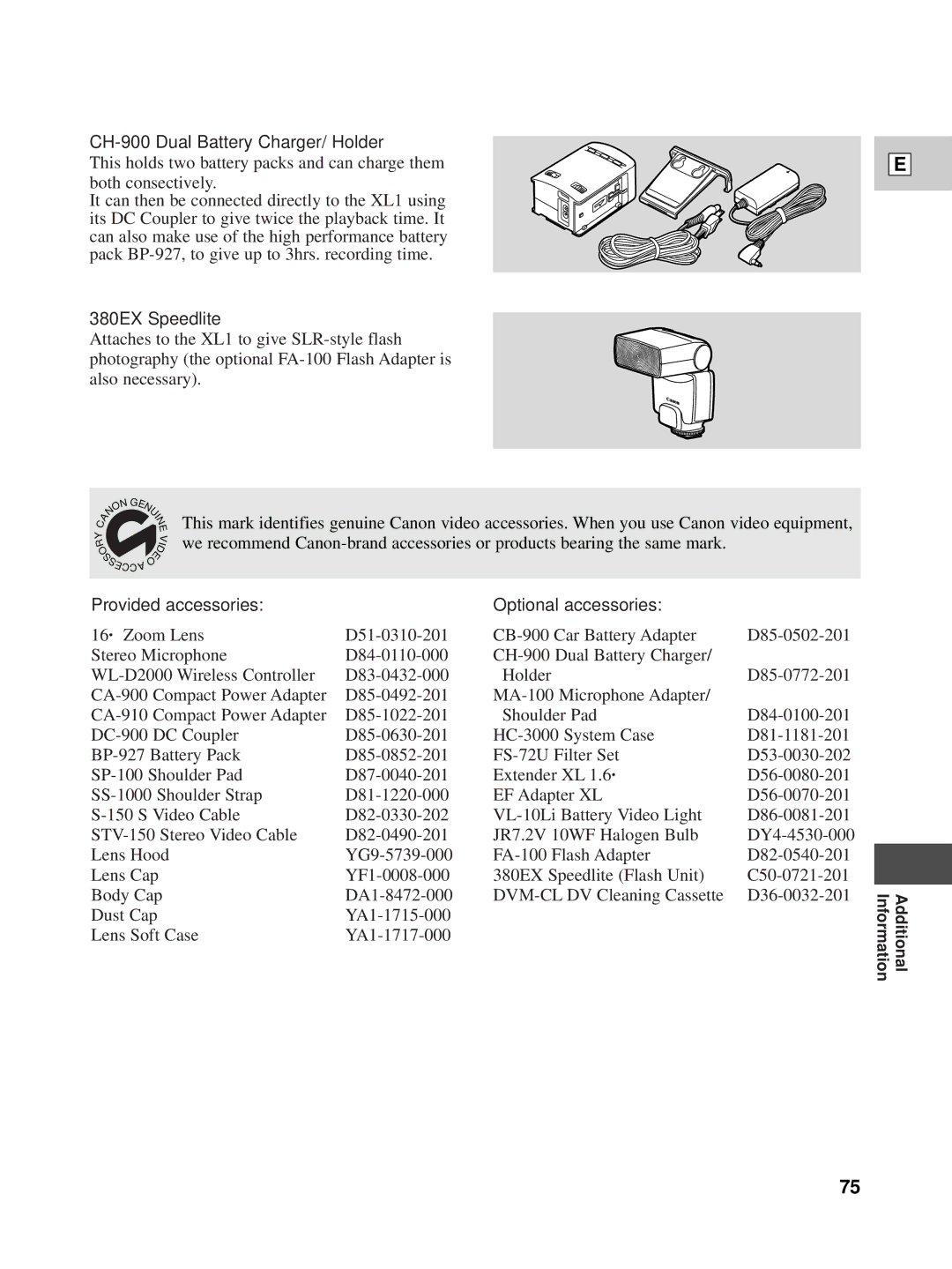 Canon XL1 CH-900 Dual Battery Charger/ Holder, 380EX Speedlite, Provided accessories Optional accessories 