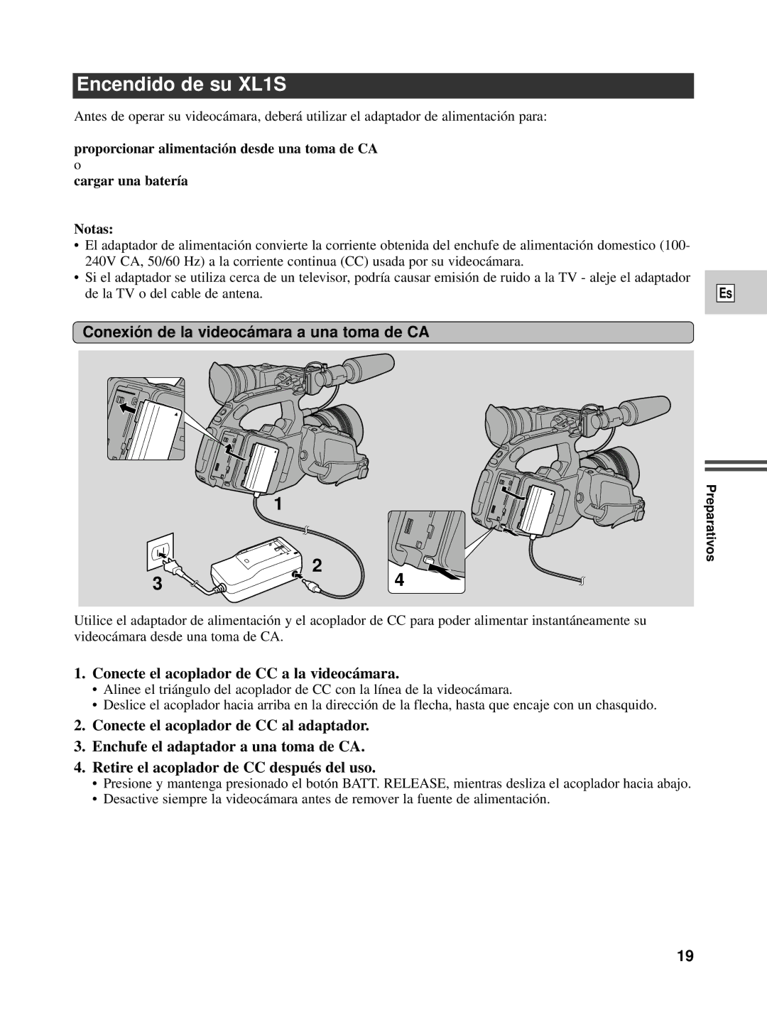 Canon Encendido de su XL1S, Conexió n de la videocá mara a una toma de CA, Conecte el acoplador de CC a la videocámara 