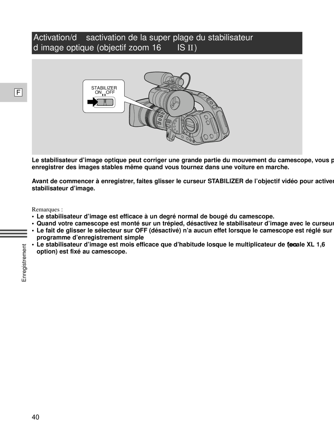 Canon XL1S instruction manual Stabilizer on OFF 