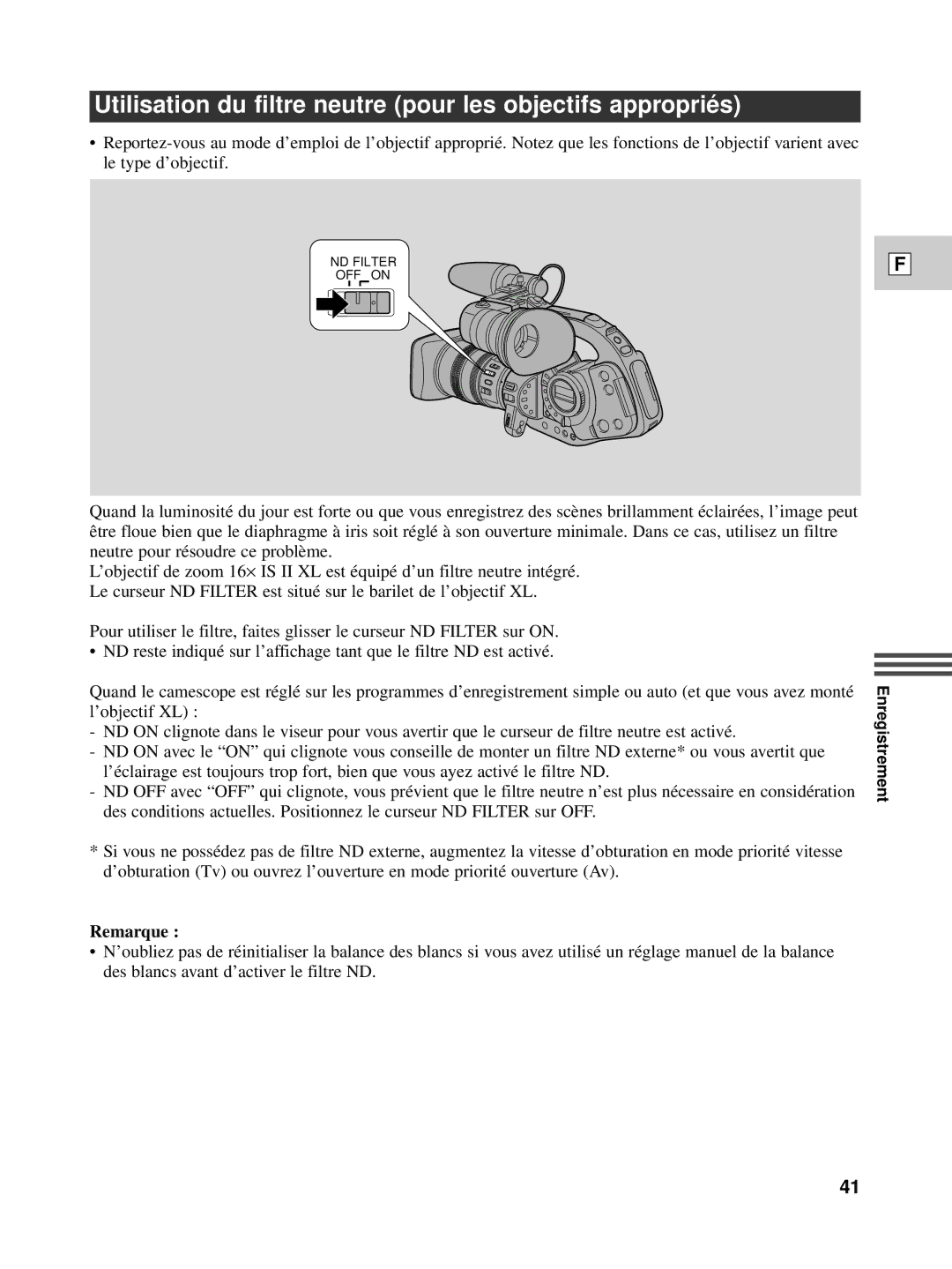 Canon XL1S instruction manual Utilisation du filtre neutre pour les objectifs approprié s, Remarque 