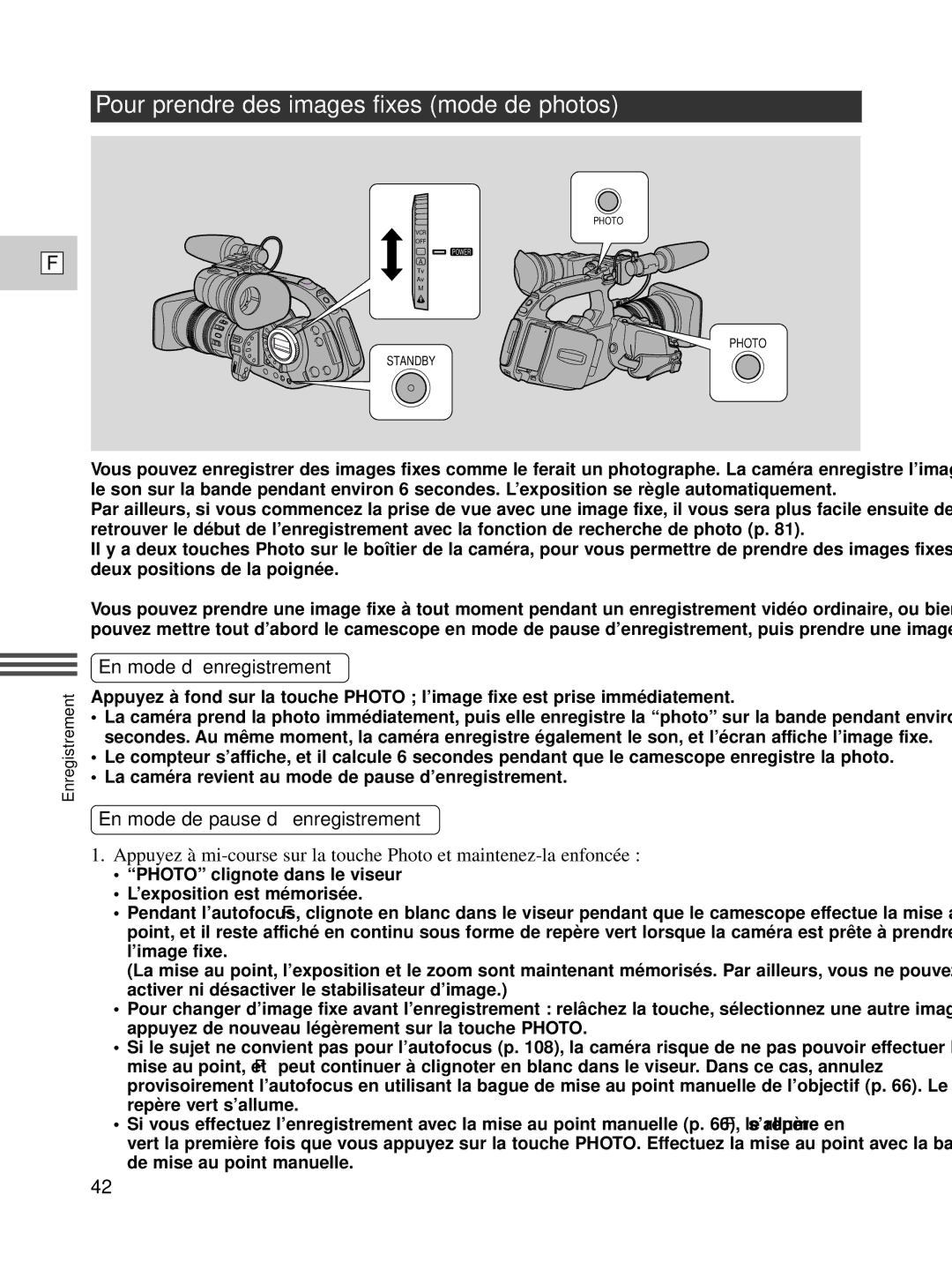 Canon XL1S Pour prendre des images fixes mode de photos, En mode d’enregistrement, En mode de pause d’enregistrement 