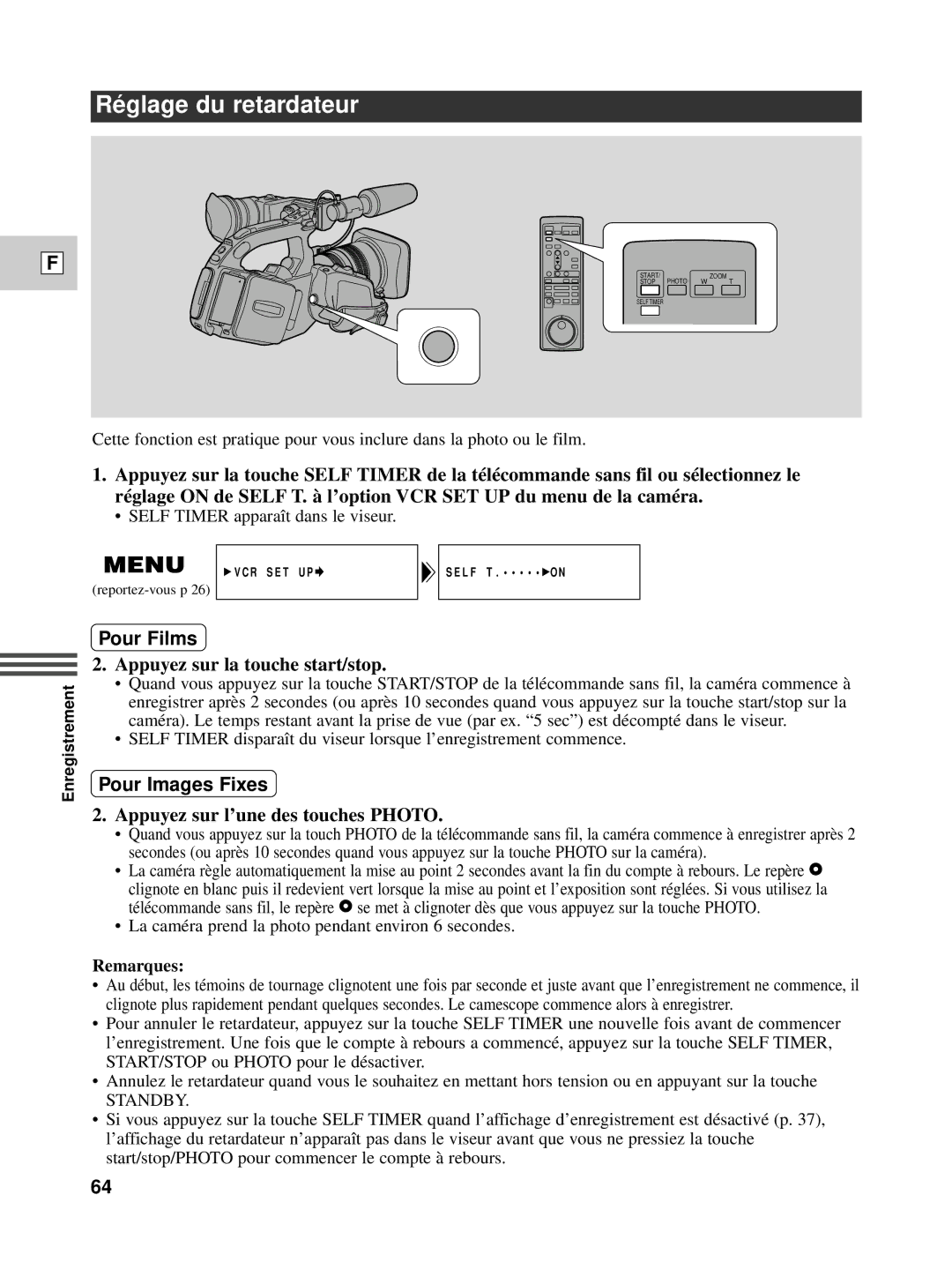 Canon XL1S instruction manual Ré glage du retardateur, Pour Films, Appuyez sur la touche start/stop, Pour Images Fixes 