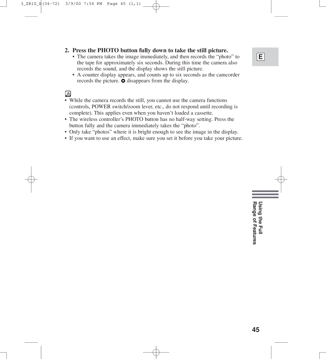 Canon zr10 instruction manual Press the Photo button fully down to take the still picture 