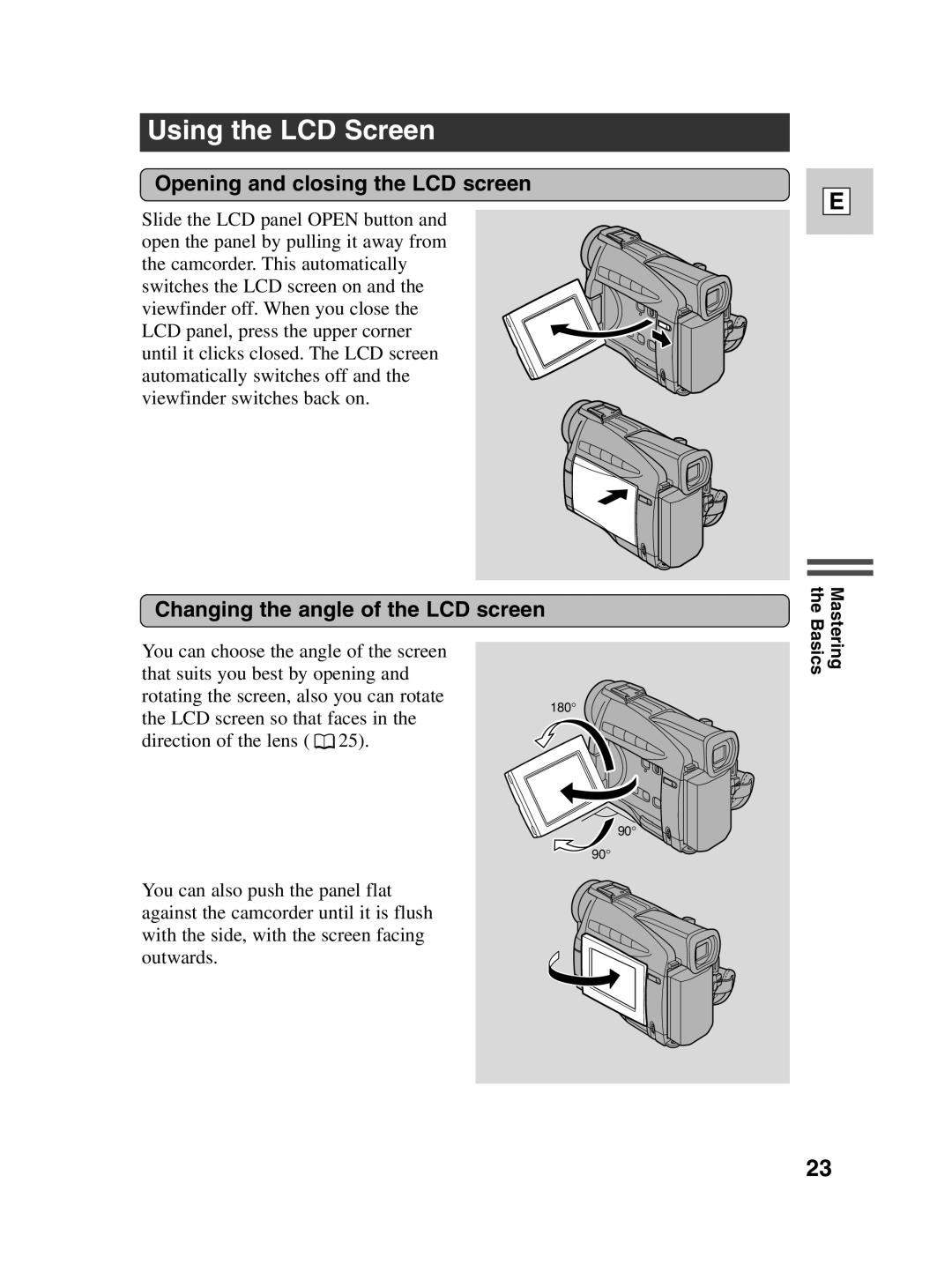 Canon ZR20 Using the LCD Screen, Opening and closing the LCD screen, Changing the angle of the LCD screen 