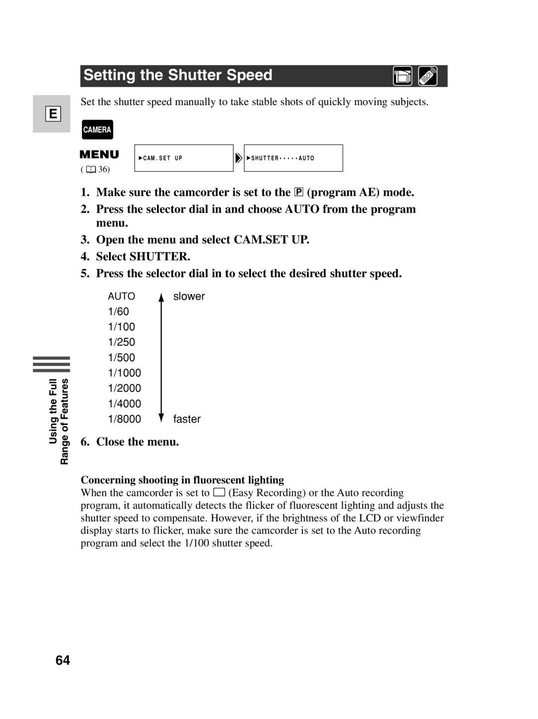 Canon ZR20 instruction manual Setting the Shutter Speed, Concerning shooting in fluorescent lighting 