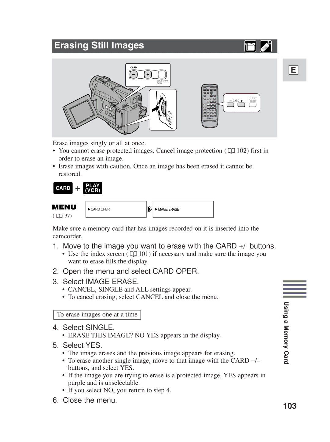 Canon ZR25 MC Erasing Still Images, 103, Open the menu and select Card Oper Select Image Erase, Select Single, Select YES 