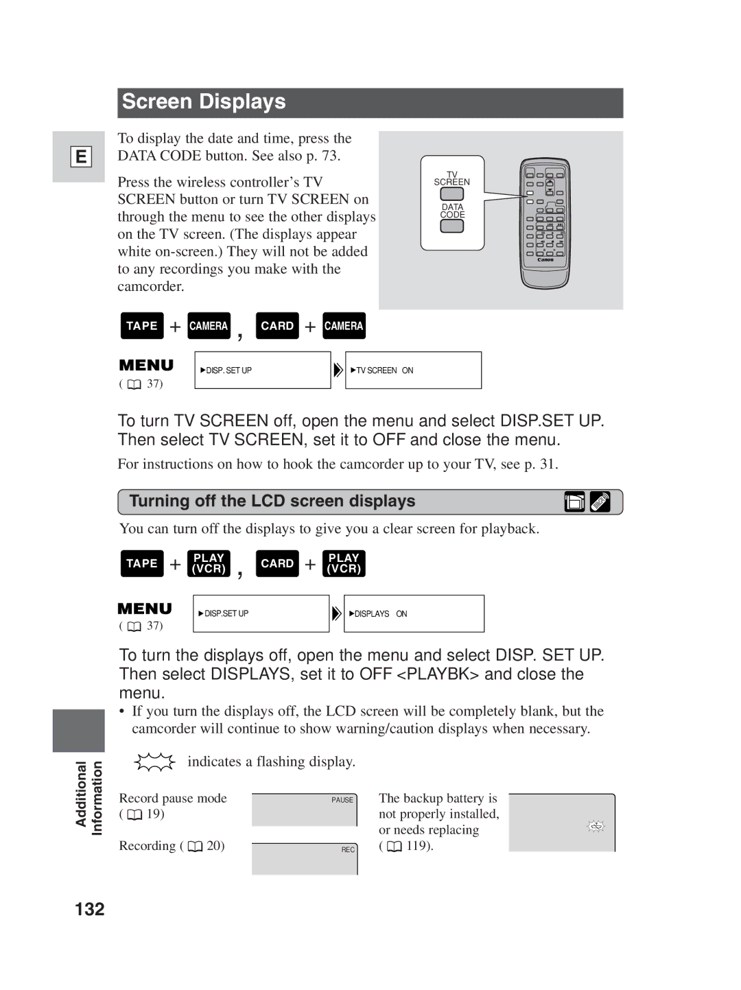 Canon ZR25 MC instruction manual Screen Displays, 132, Turning off the LCD screen displays 