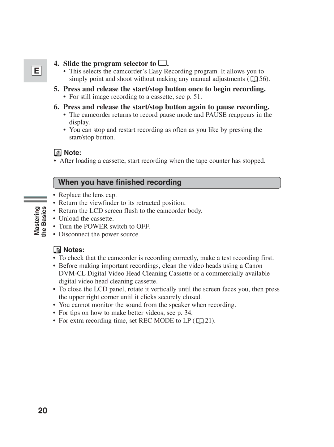 Canon ZR25 MC instruction manual Slide the program selector to, When you have finished recording 