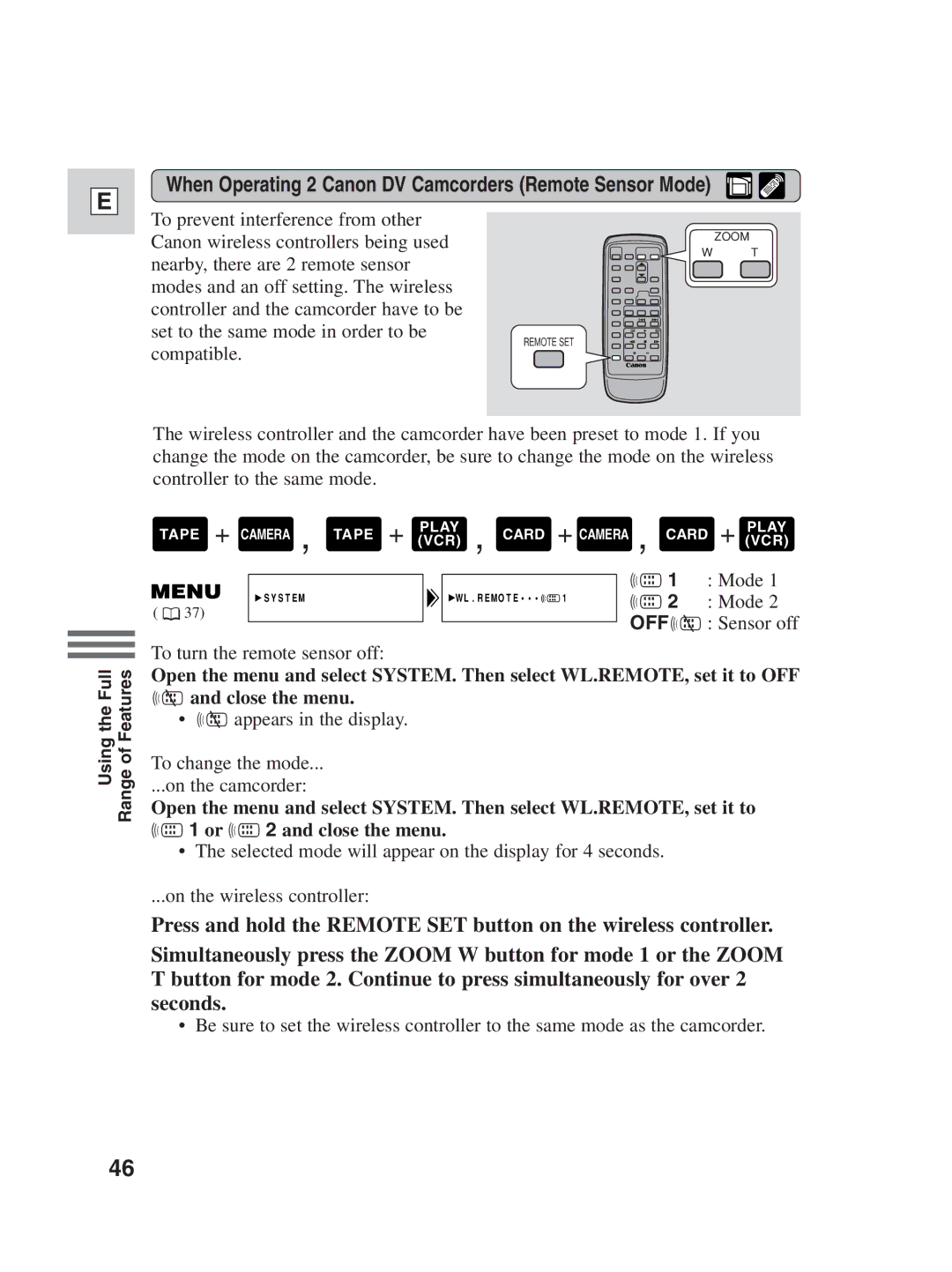 Canon ZR25 MC instruction manual When Operating 2 Canon DV Camcorders Remote Sensor Mode, OFF B Sensor off 