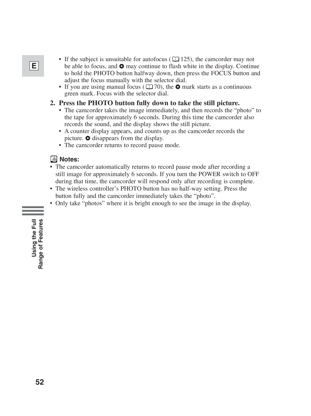 Canon ZR25 MC instruction manual Press the Photo button fully down to take the still picture 