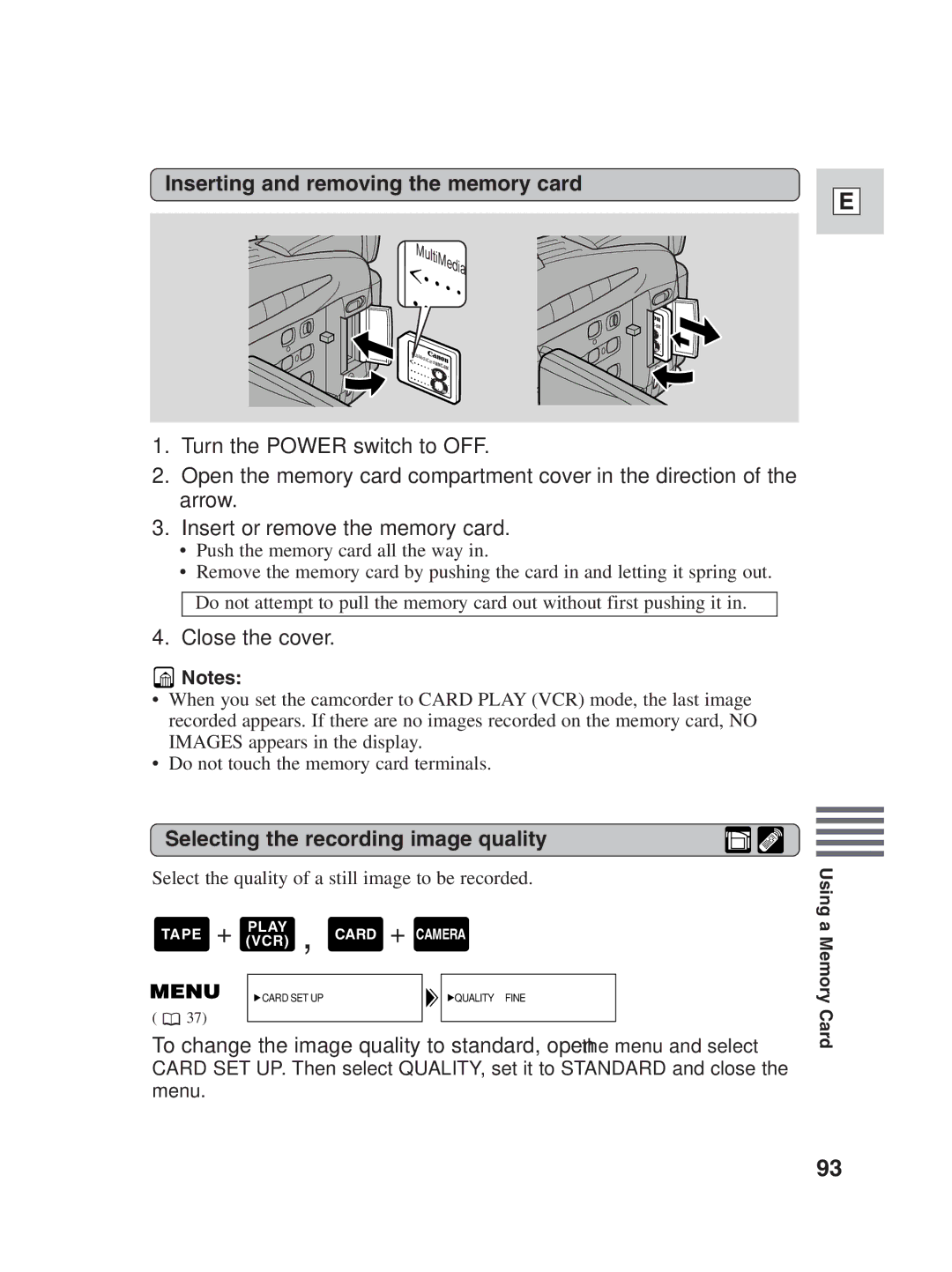 Canon ZR25 MC Inserting and removing the memory card, Close the cover, Selecting the recording image quality 