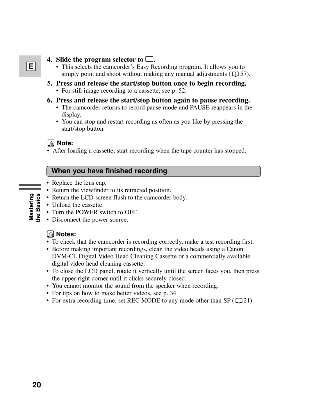 Canon ZR30 MC instruction manual Slide the program selector to, When you have finished recording 