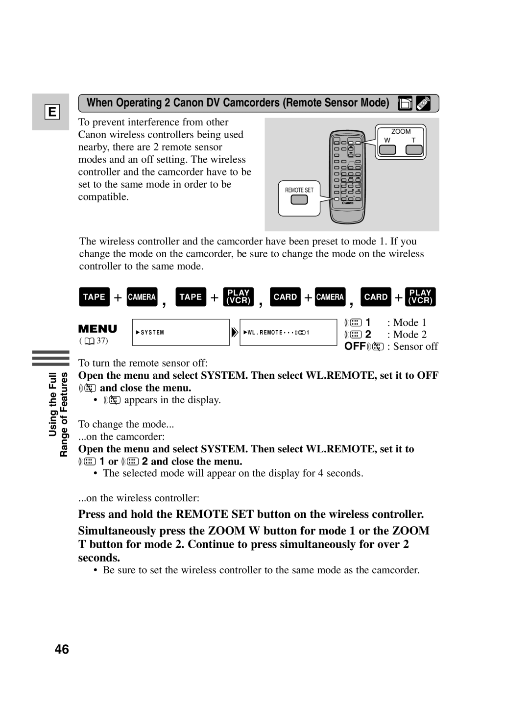 Canon ZR30 MC instruction manual When Operating 2 Canon DV Camcorders Remote Sensor Mode, OFF B Sensor off 