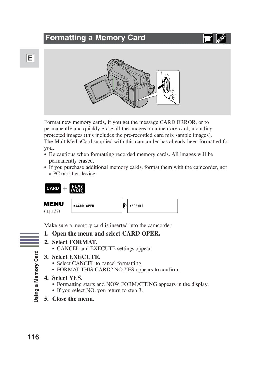 Canon ZR30MC instruction manual Formatting a Memory Card, 116, Open the menu and select Card Oper Select Format 