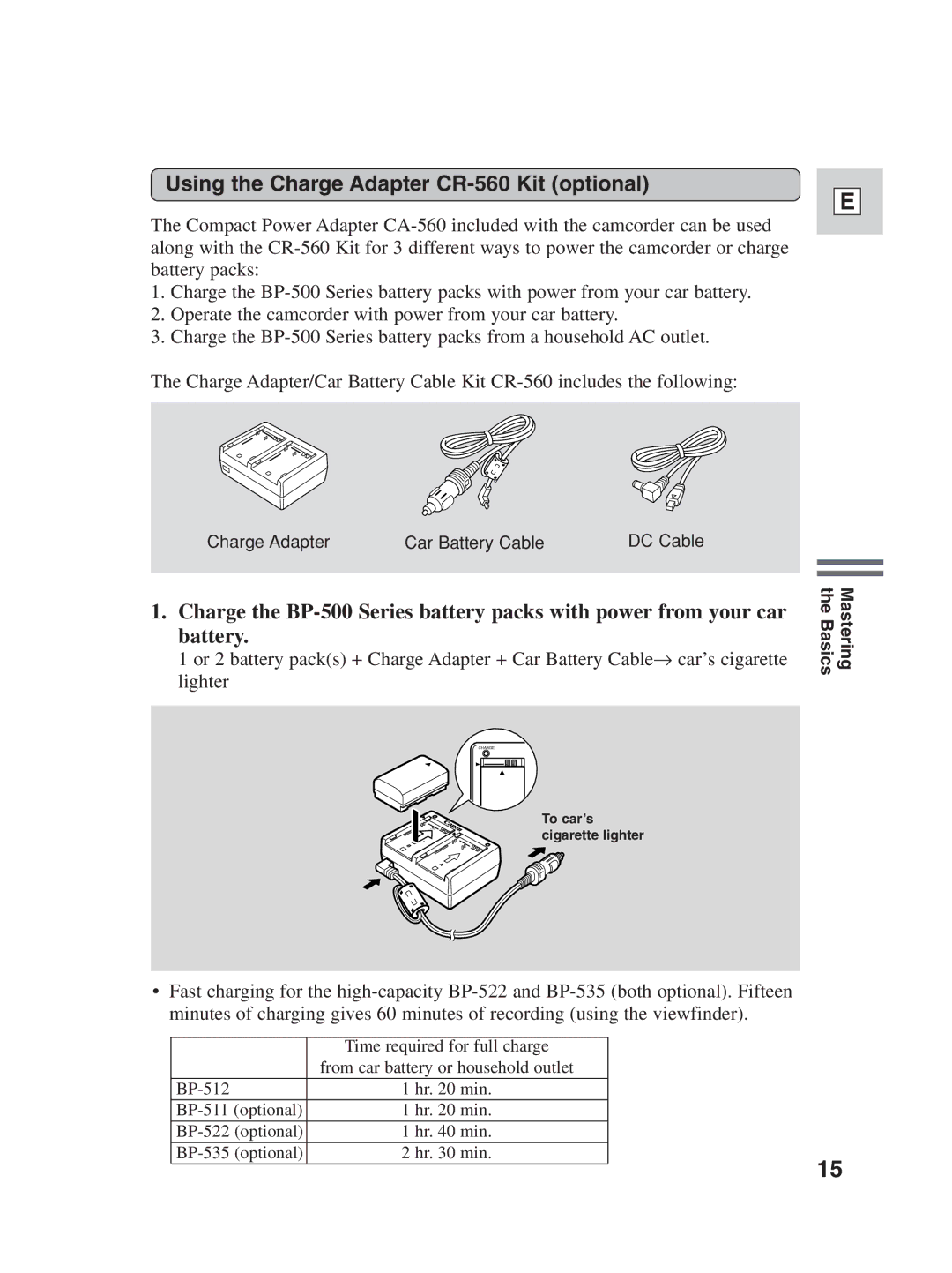 Canon ZR30MC instruction manual Using the Charge Adapter CR-560 Kit optional 