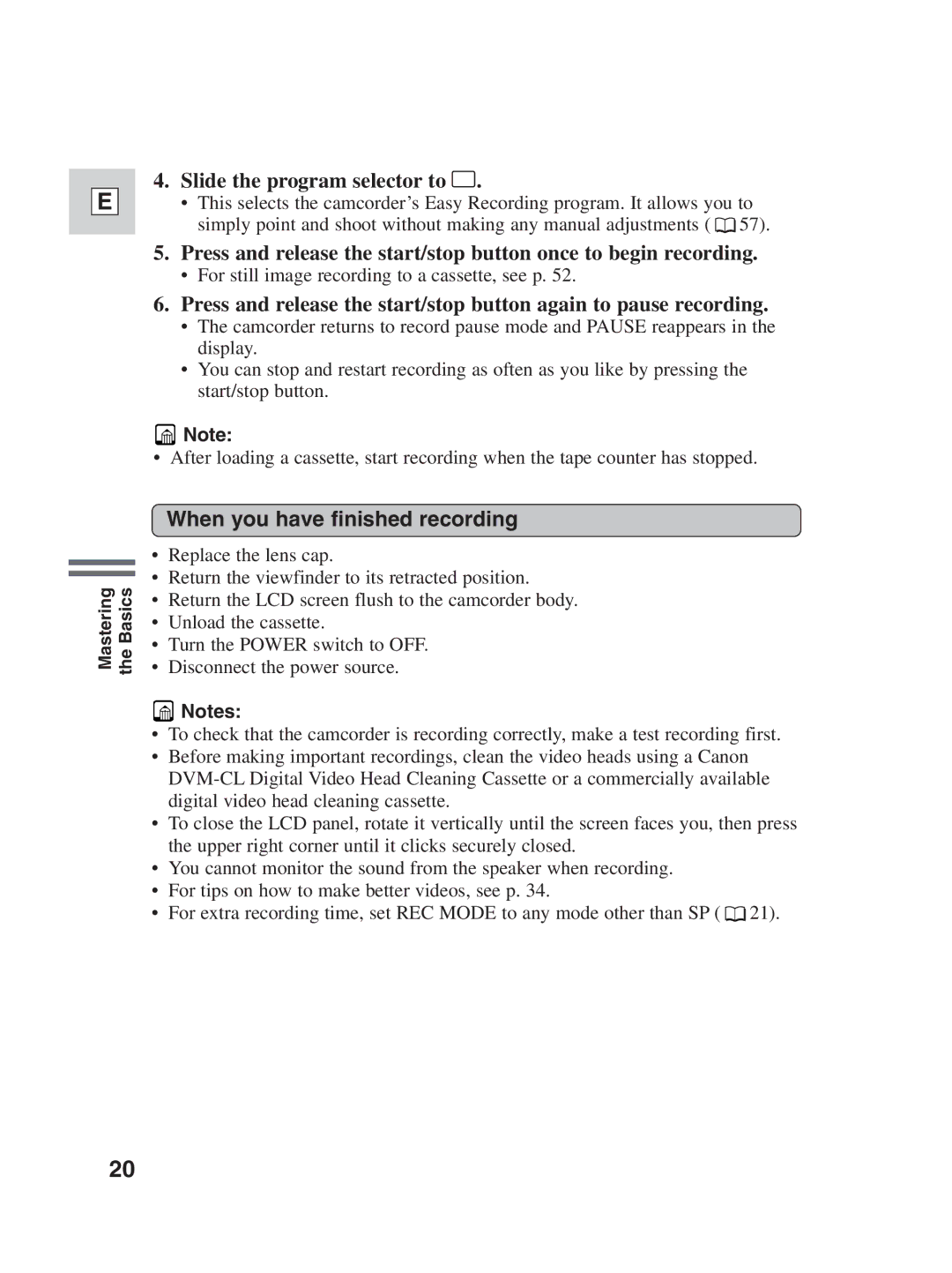 Canon ZR30MC instruction manual Slide the program selector to, When you have finished recording 