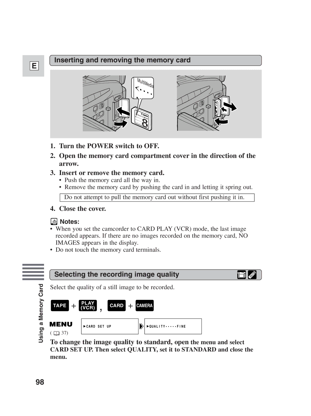 Canon ZR30MC Inserting and removing the memory card, Close the cover, Selecting the recording image quality 