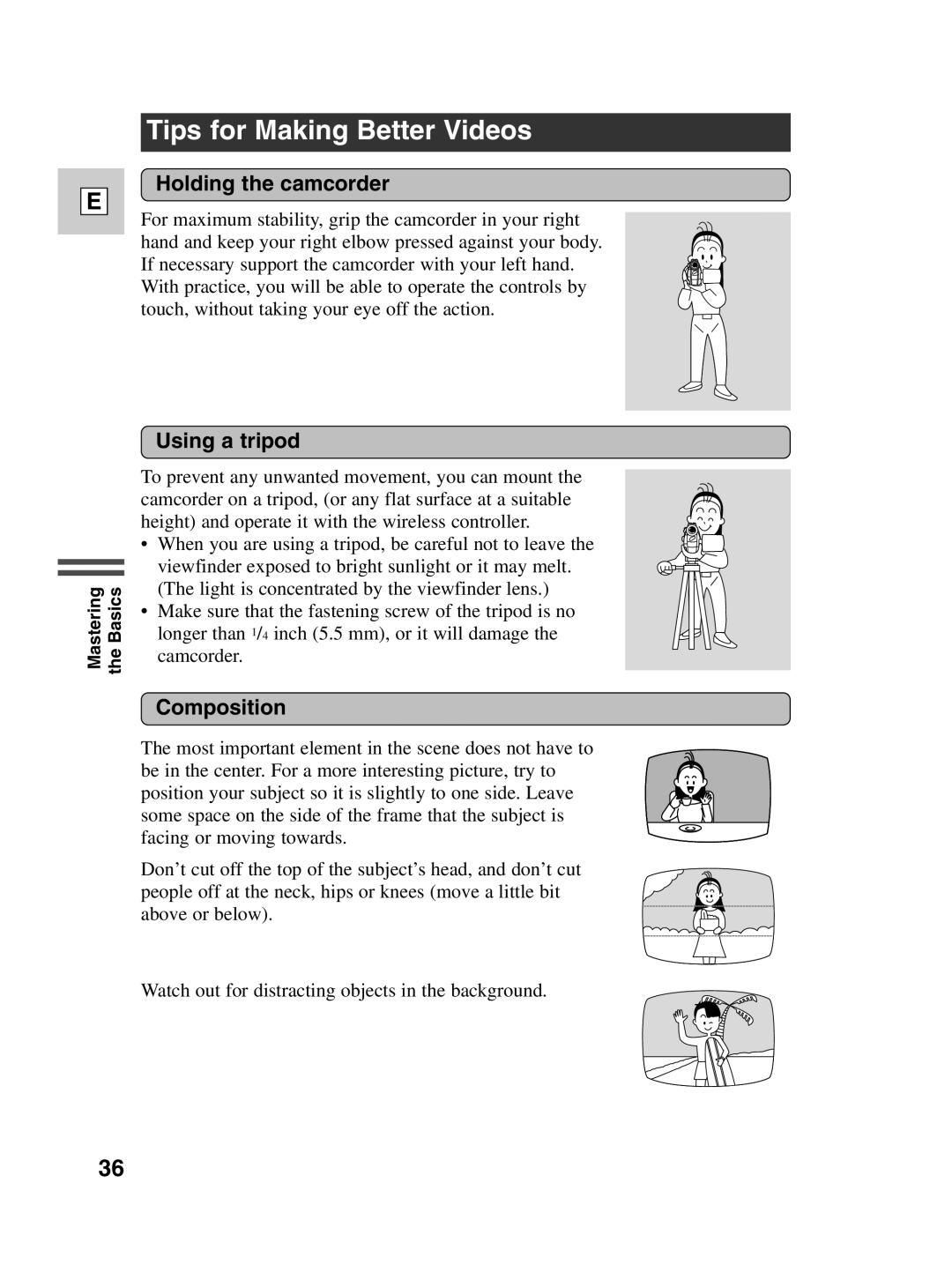 Canon ZR40 instruction manual Tips for Making Better Videos, Holding the camcorder, Using a tripod, Composition 