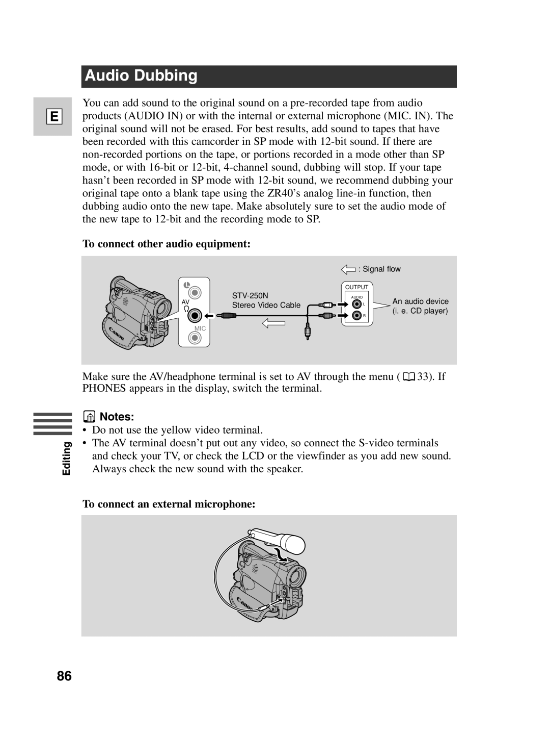 Canon ZR40 instruction manual Audio Dubbing, To connect other audio equipment, To connect an external microphone 