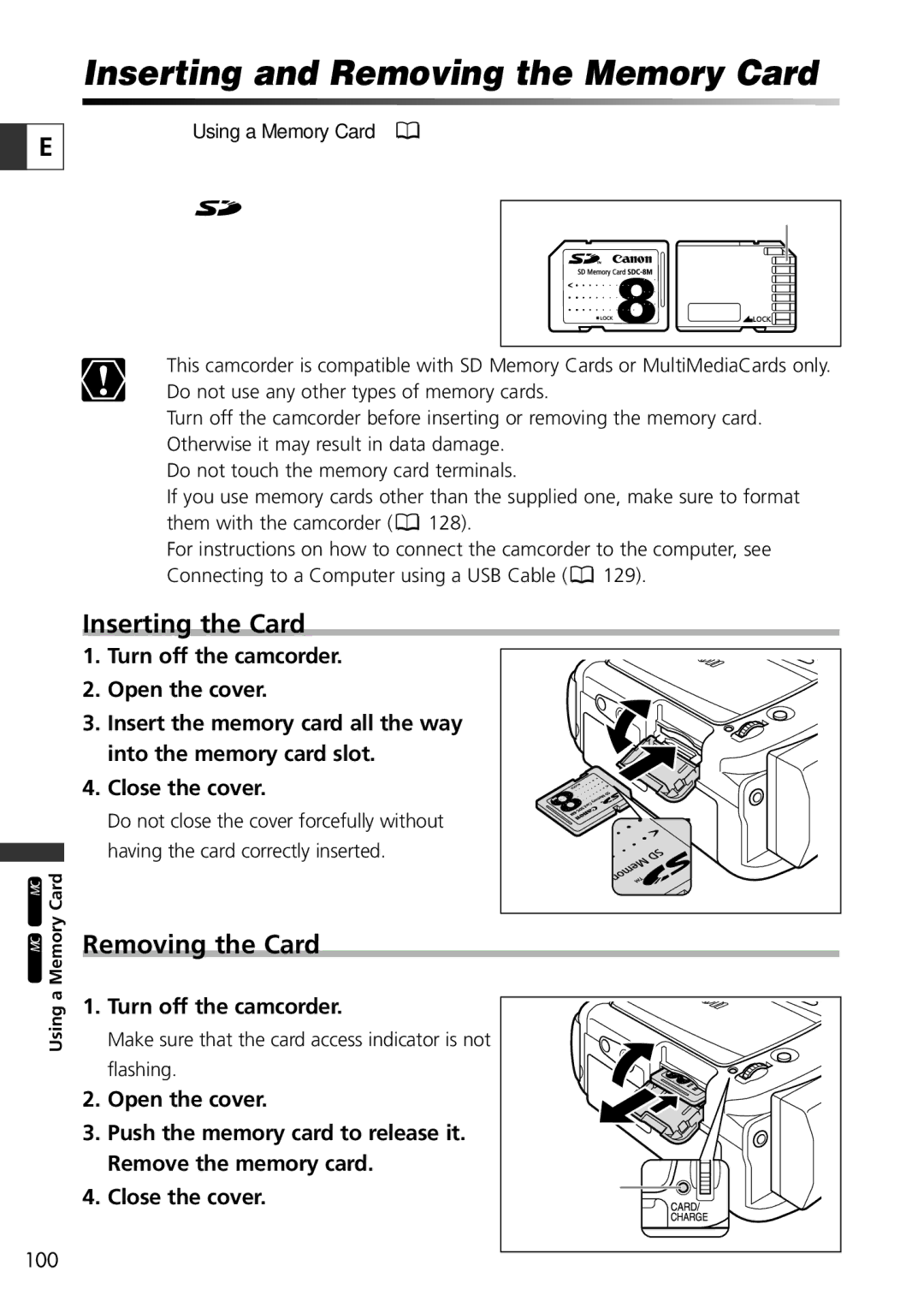 Canon ZR60, ZR65 MC Inserting and Removing the Memory Card, Inserting the Card, Removing the Card, Turn off the camcorder 