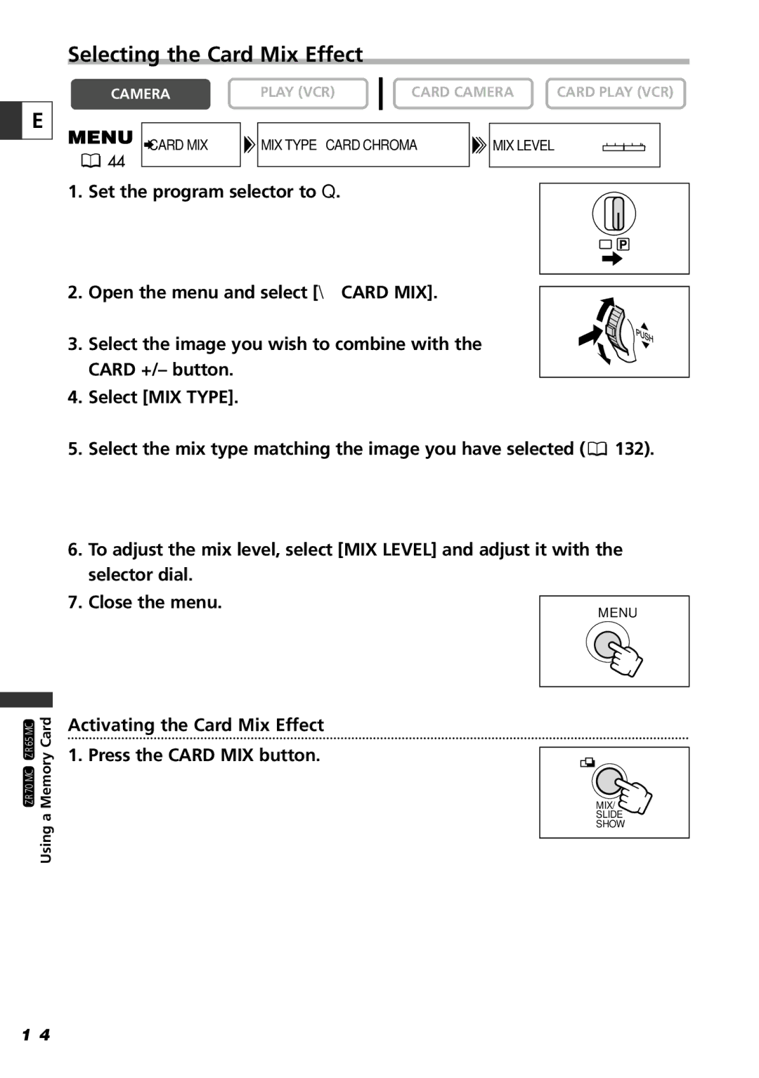 Canon ZR60, ZR65 MC, ZR70 MC Selecting the Card Mix Effect, Select the mix type matching the image you have selected 