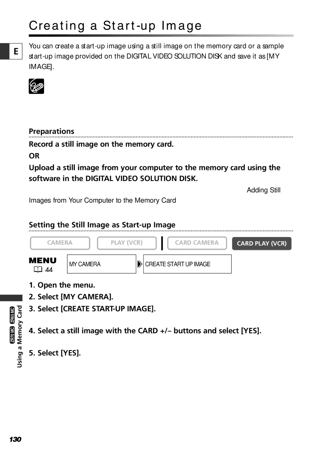 Canon ZR60, ZR65 MC, ZR70 MC instruction manual Creating a Start-up Image, Setting the Still Image as Start-up Image 