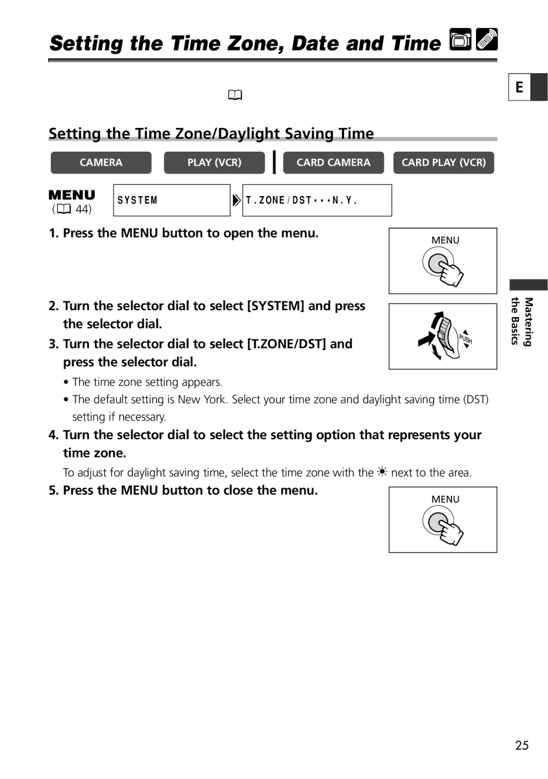 Canon ZR60, ZR65 MC, ZR70 MC Setting the Time Zone, Date and Time, Setting the Time Zone/Daylight Saving Time 