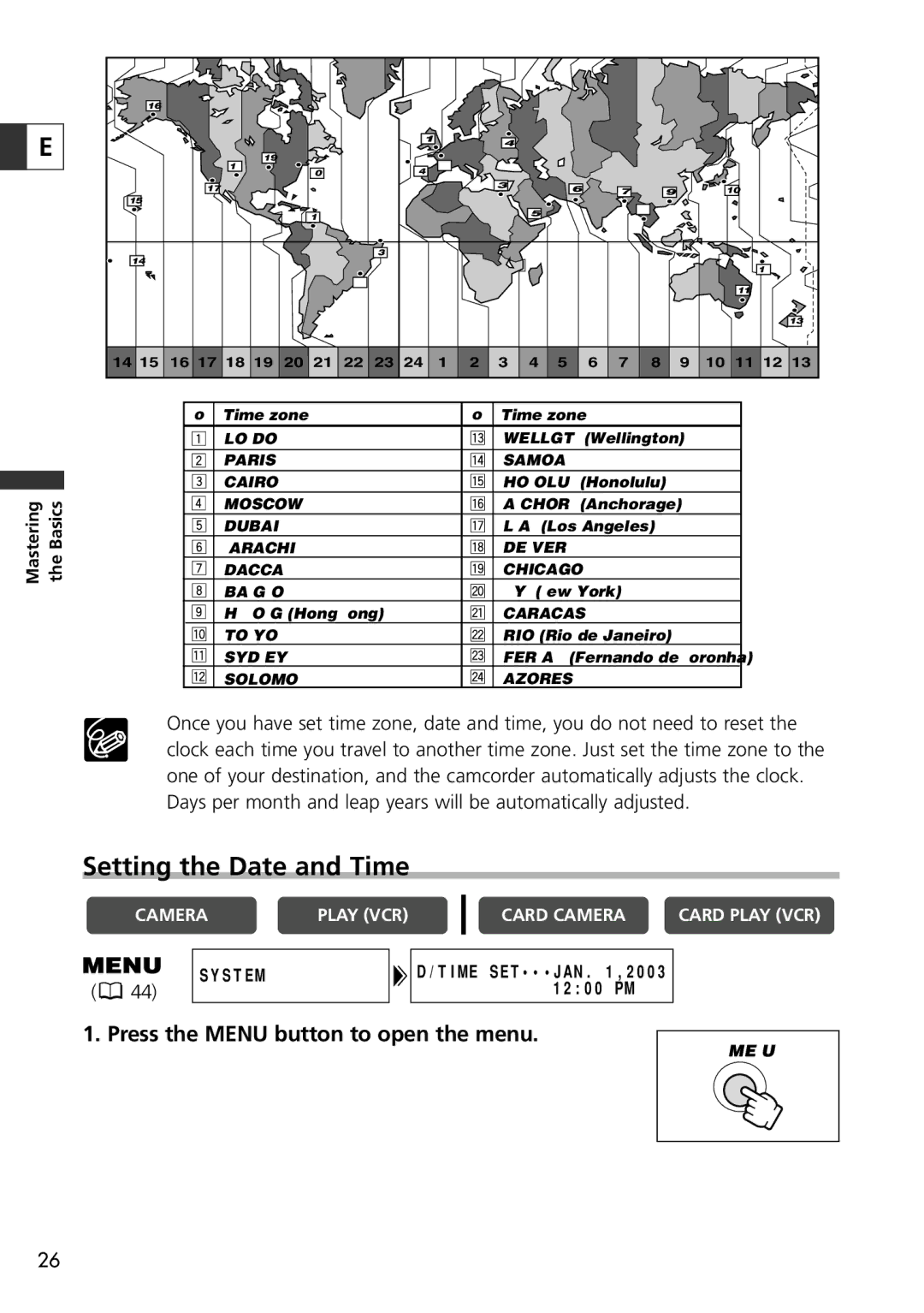 Canon ZR70 MC, ZR65 MC, ZR60 instruction manual Setting the Date and Time, Press the Menu button to open the menu 