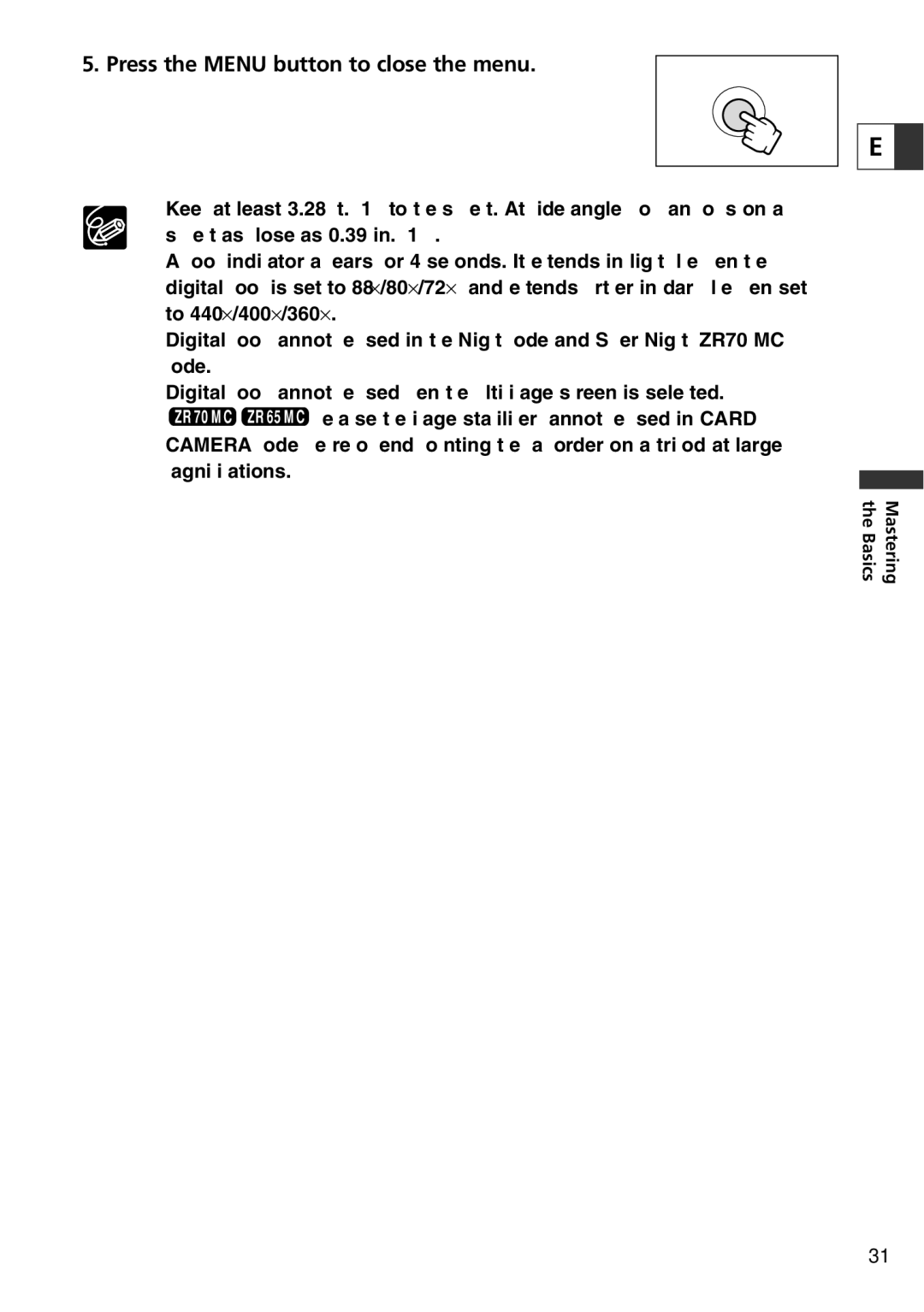 Canon ZR70 MC instruction manual Press the Menu button to close the menu 