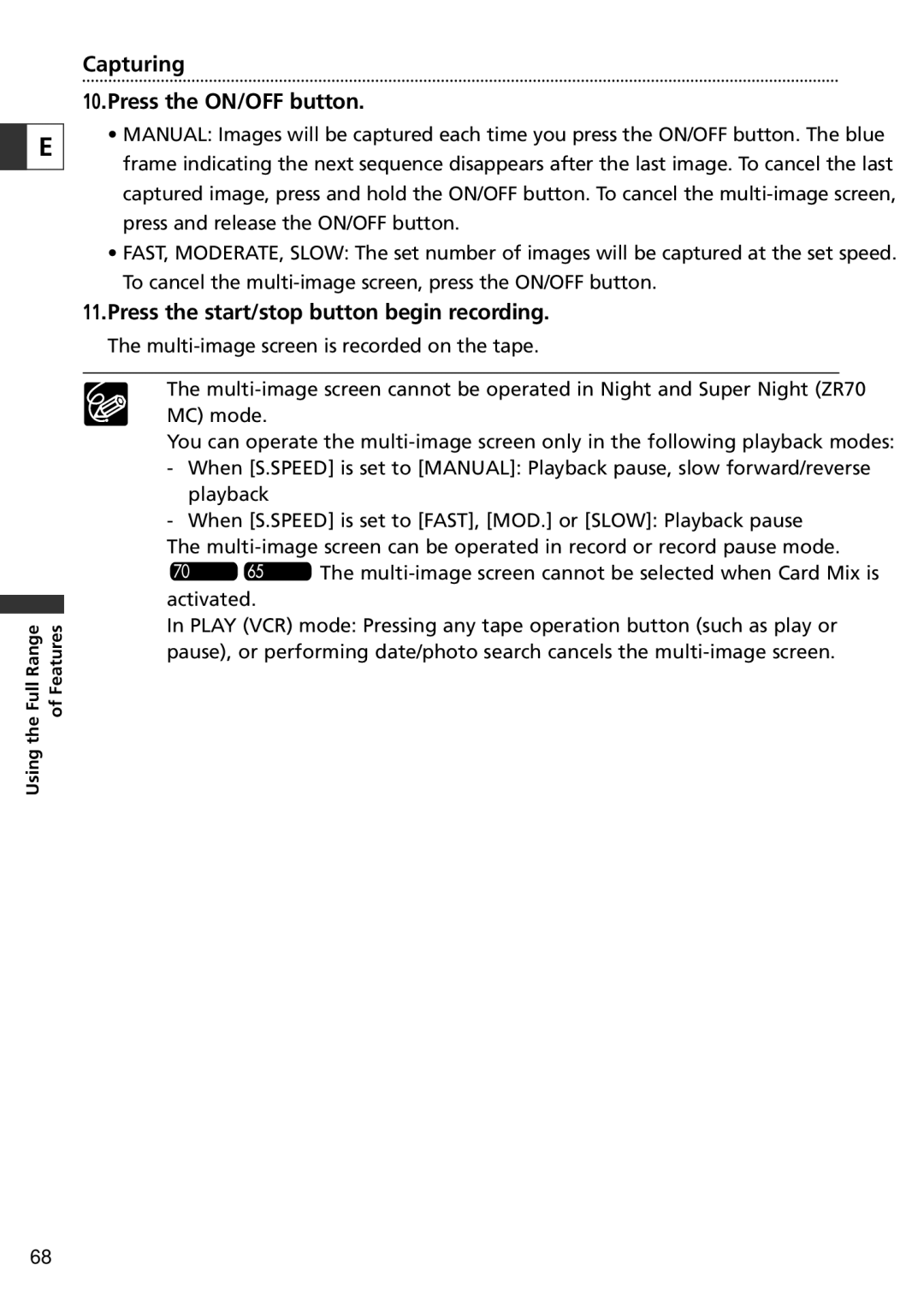 Canon ZR70 MC instruction manual Capturing Press the ON/OFF button, Press the start/stop button begin recording 