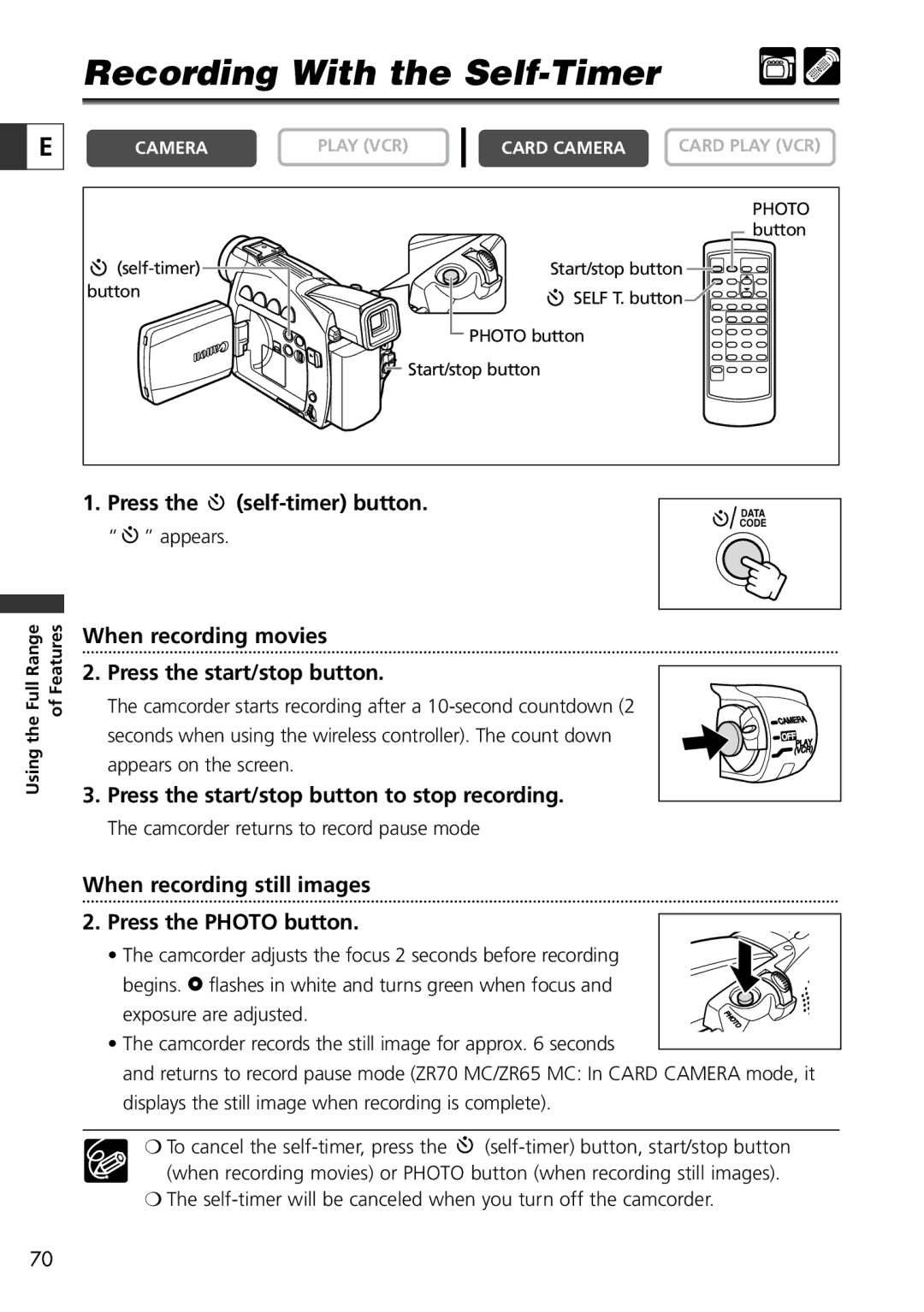 Canon ZR70 MC Recording With the Self-Timer, Press the self-timer button, Press the start/stop button to stop recording 