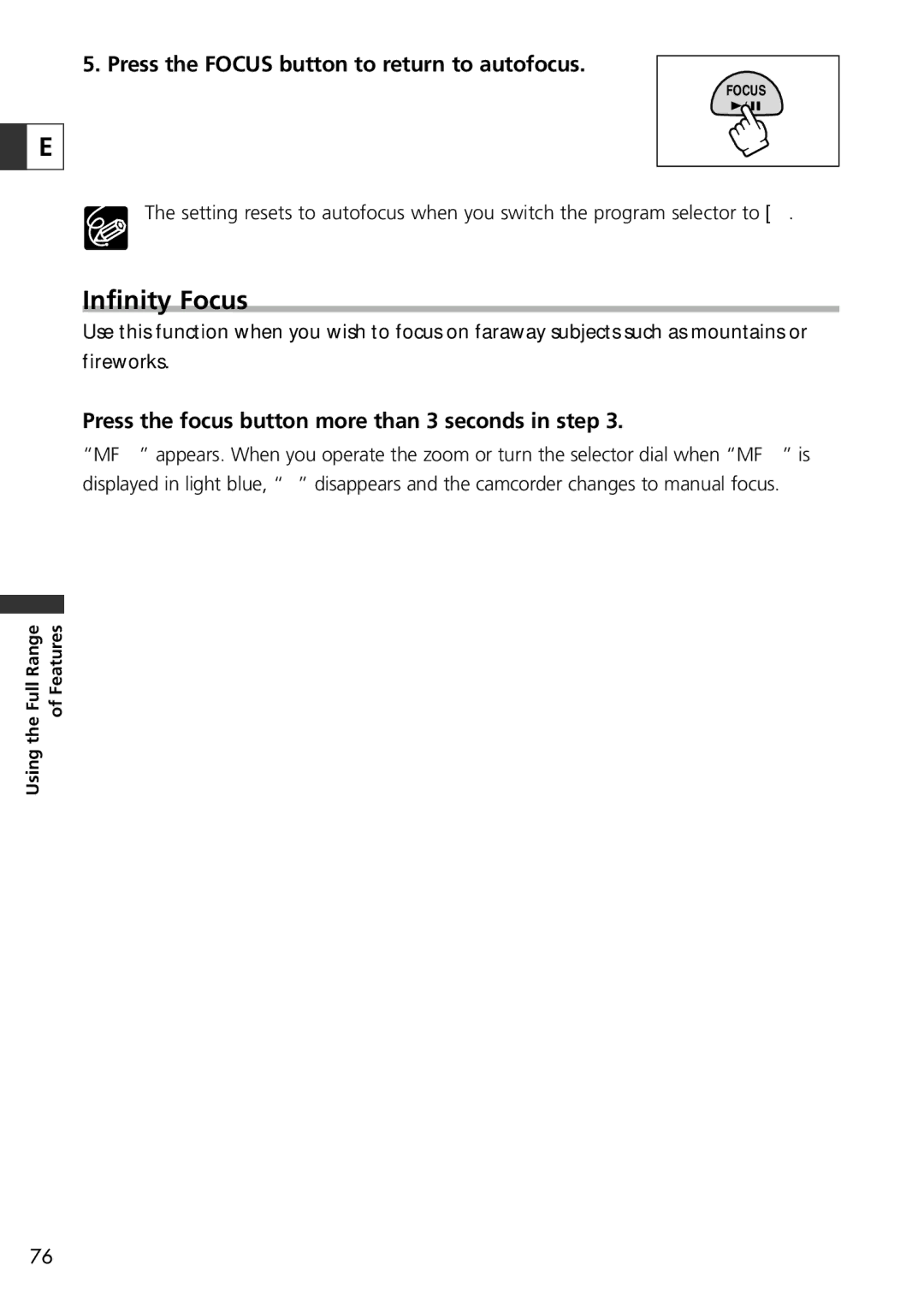 Canon ZR70 MC instruction manual Infinity Focus, Press the Focus button to return to autofocus 