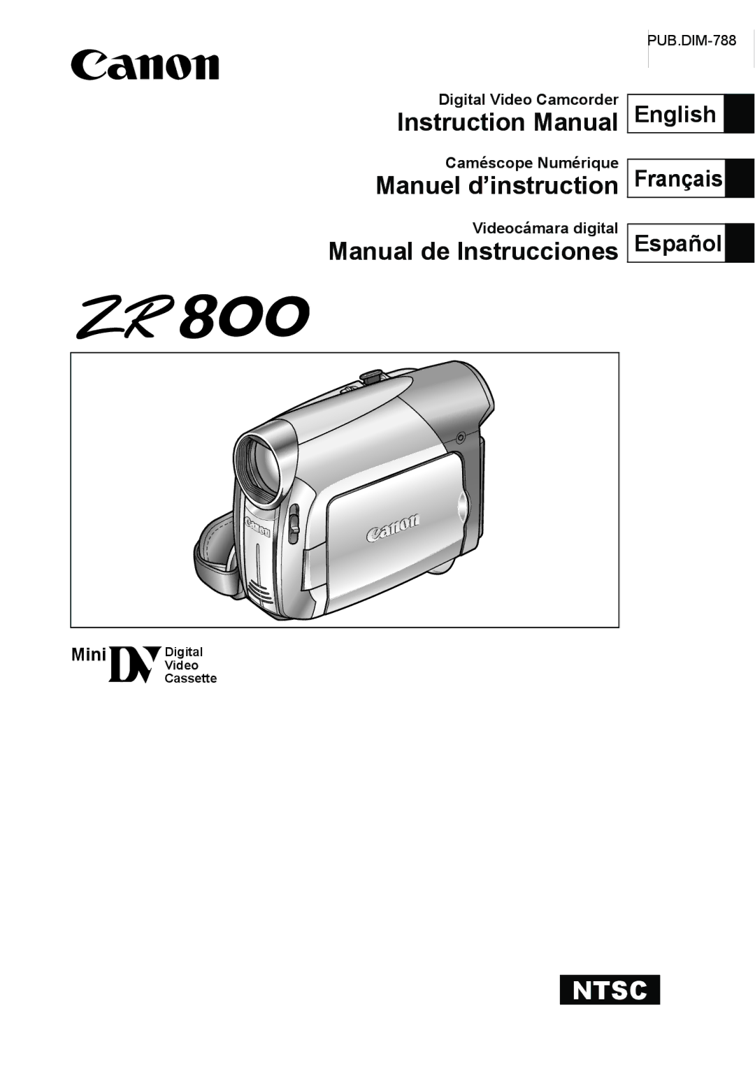 Canon ZR800 instruction manual Manuel d’instruction, Manual de Instrucciones, Digital Video Camcorder Caméscope Numérique 