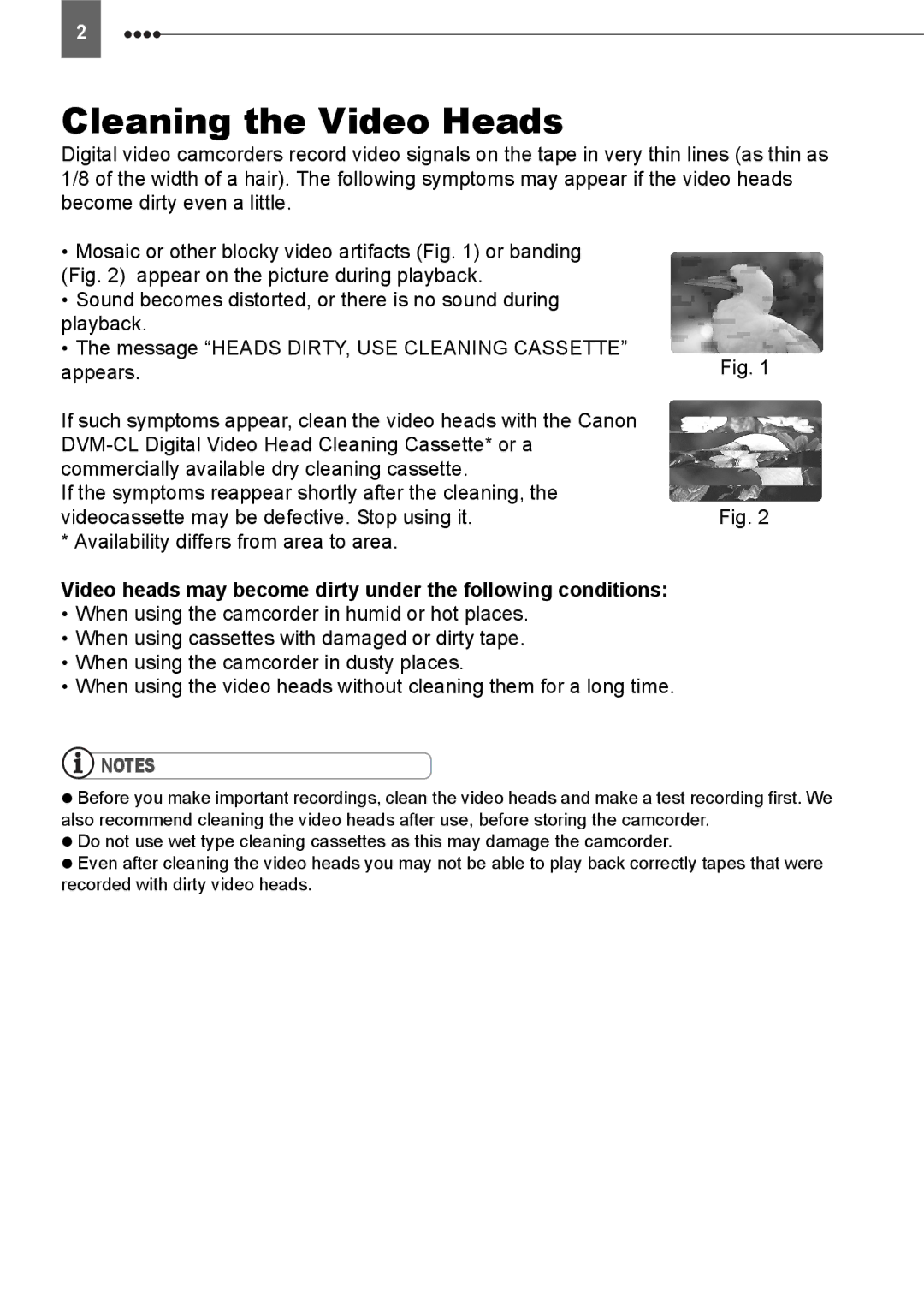 Canon ZR800 instruction manual Cleaning the Video Heads, Video heads may become dirty under the following conditions 