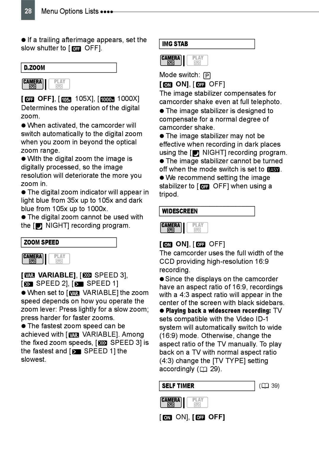 Canon ZR800 instruction manual Stabilizer to OFF when using a tripod 