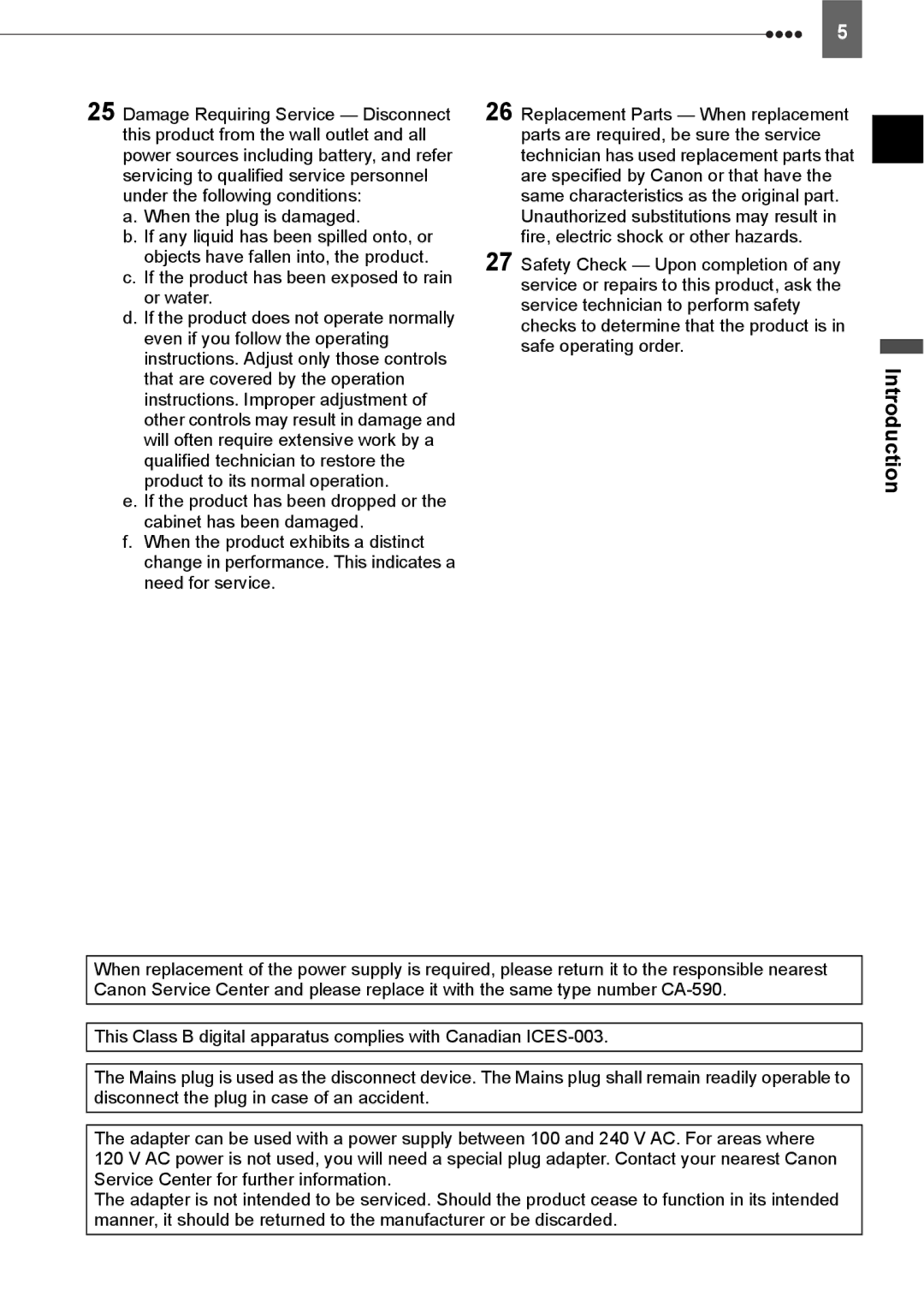 Canon ZR800 instruction manual If the product has been exposed to rain or water 