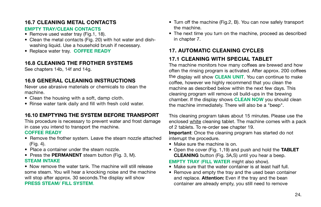 Capresso 13215, S7, S9, S8 warranty Cleaning Metal Contacts, Cleaning the Frother Systems, General Cleaning Instructions 