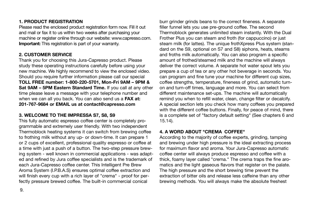 Capresso 13215 Product Registration Customer Service, Welcome to the Impressa S7, S8, S9, Word about Crema Coffee 