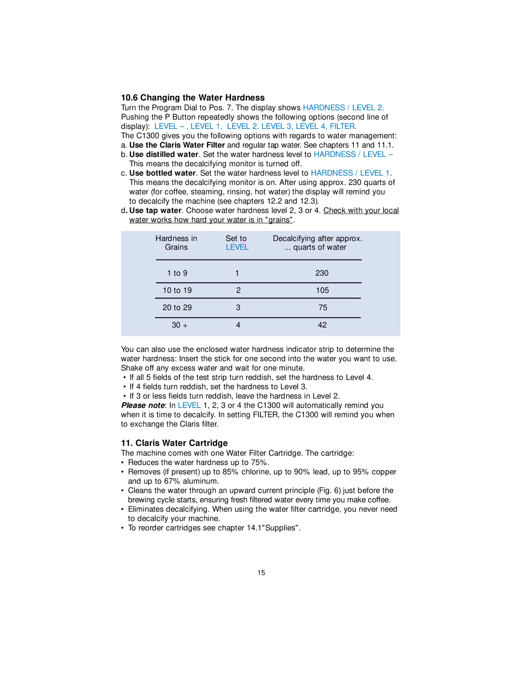 Capresso 156 warranty Changing the Water Hardness, Claris Water Cartridge 