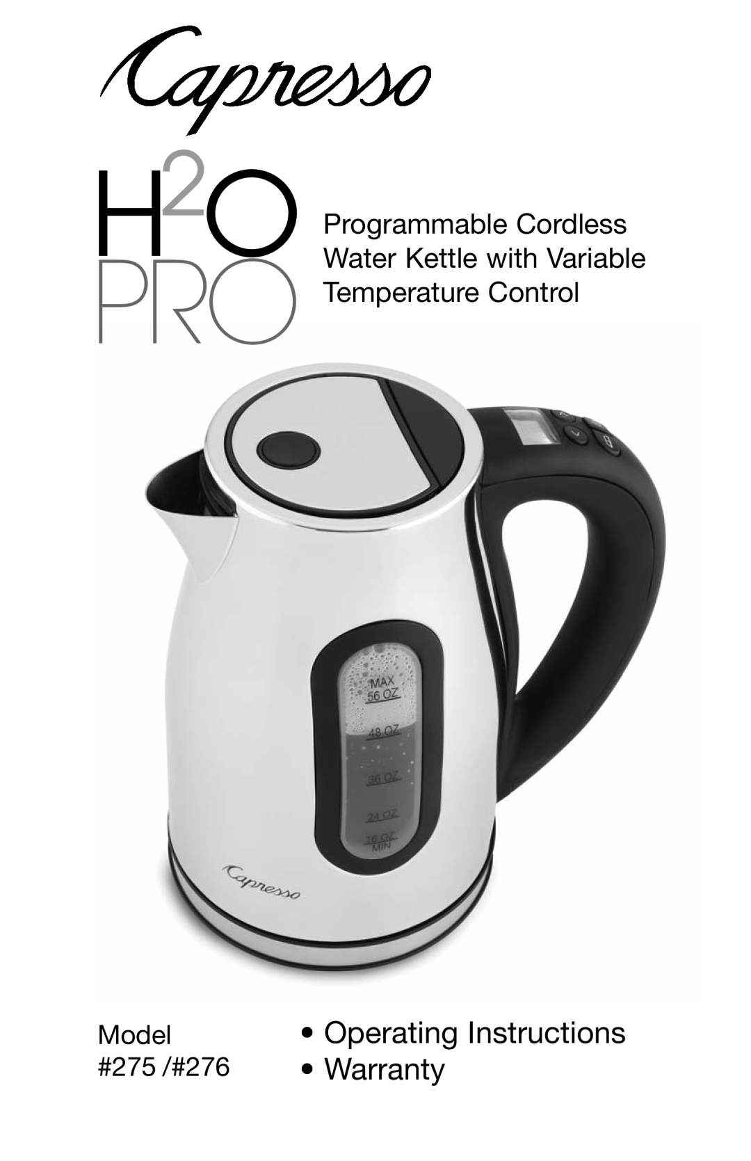 Capresso operating instructions Programmable Cordless Water Kettle with Variable Temperature Control, Model #275 /#276 