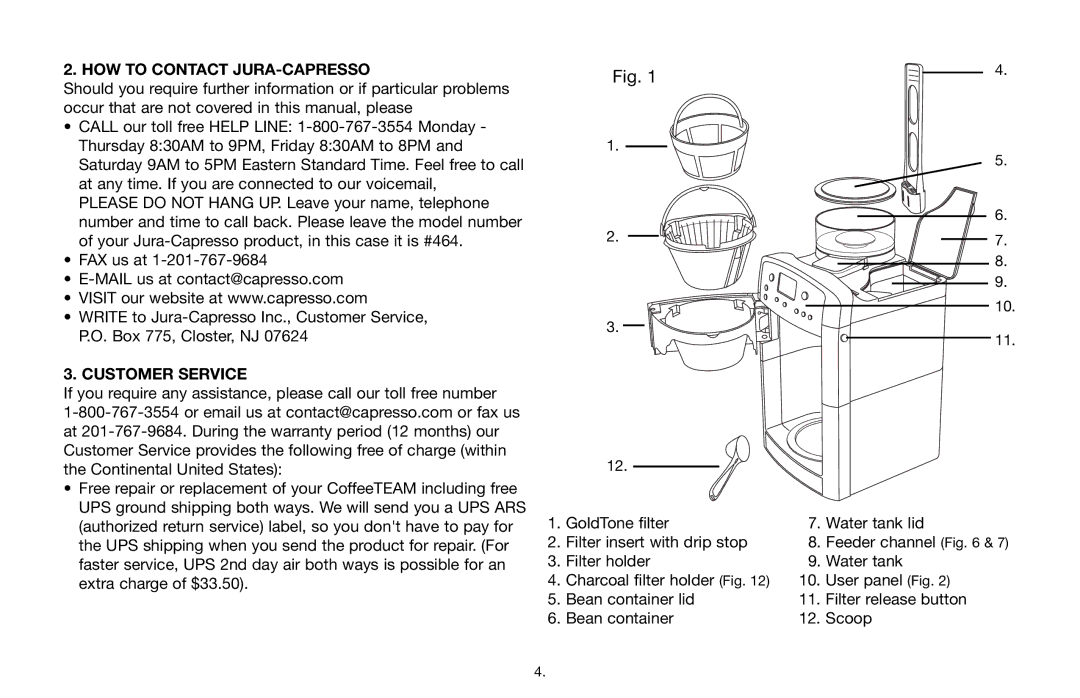 Capresso 464 operating instructions HOW to Contact JURA-CAPRESSO, Customer Service 