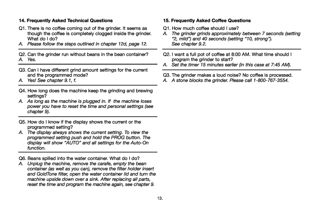 Capresso 464 operating instructions Frequently Asked Technical Questions, Frequently Asked Coffee Questions 