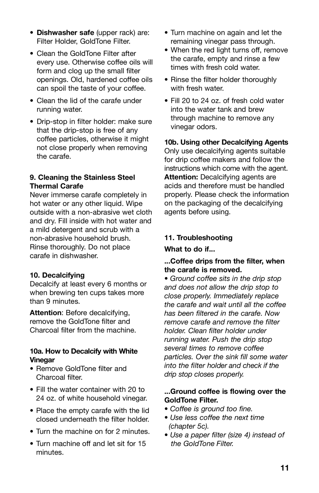 Capresso 485 warranty Cleaning the Stainless Steel Thermal Carafe, Decalcifying, 10a. How to Decalcify with White Vinegar 